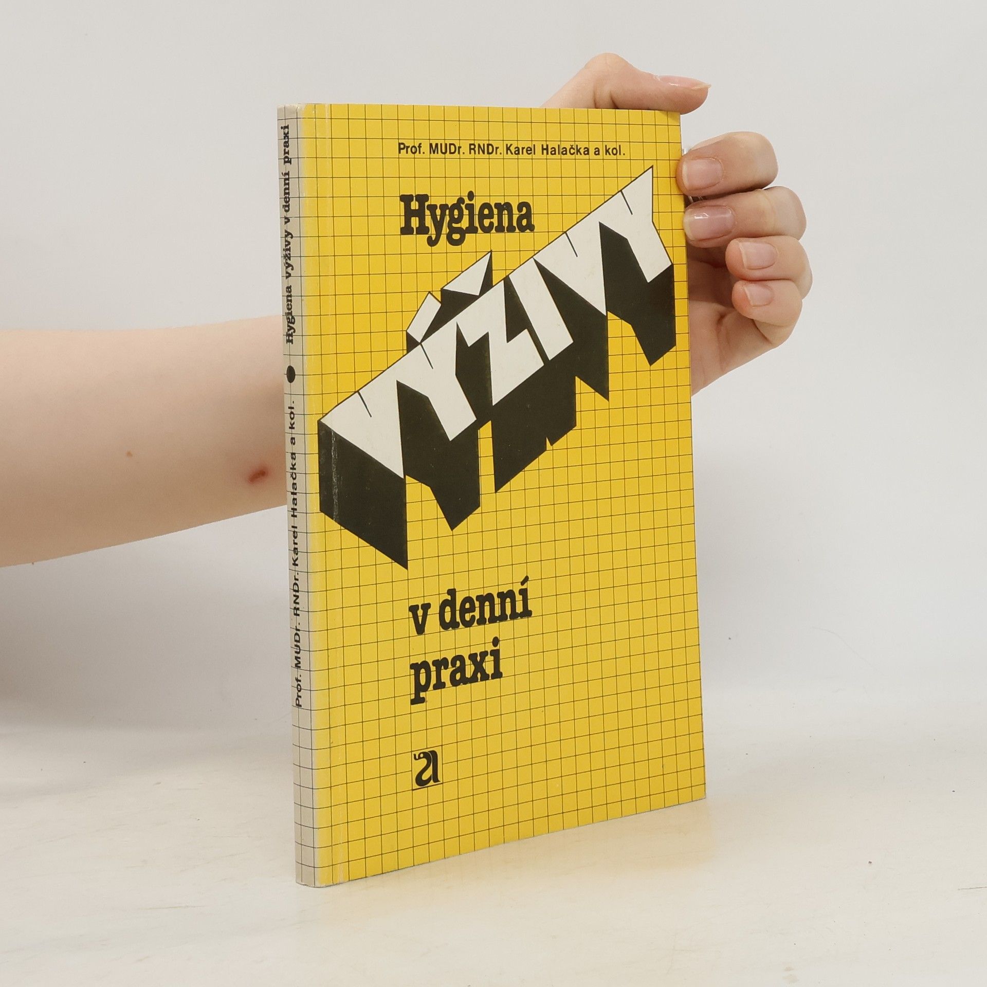 Karel Halačka Hygiena výživy v denní praxi