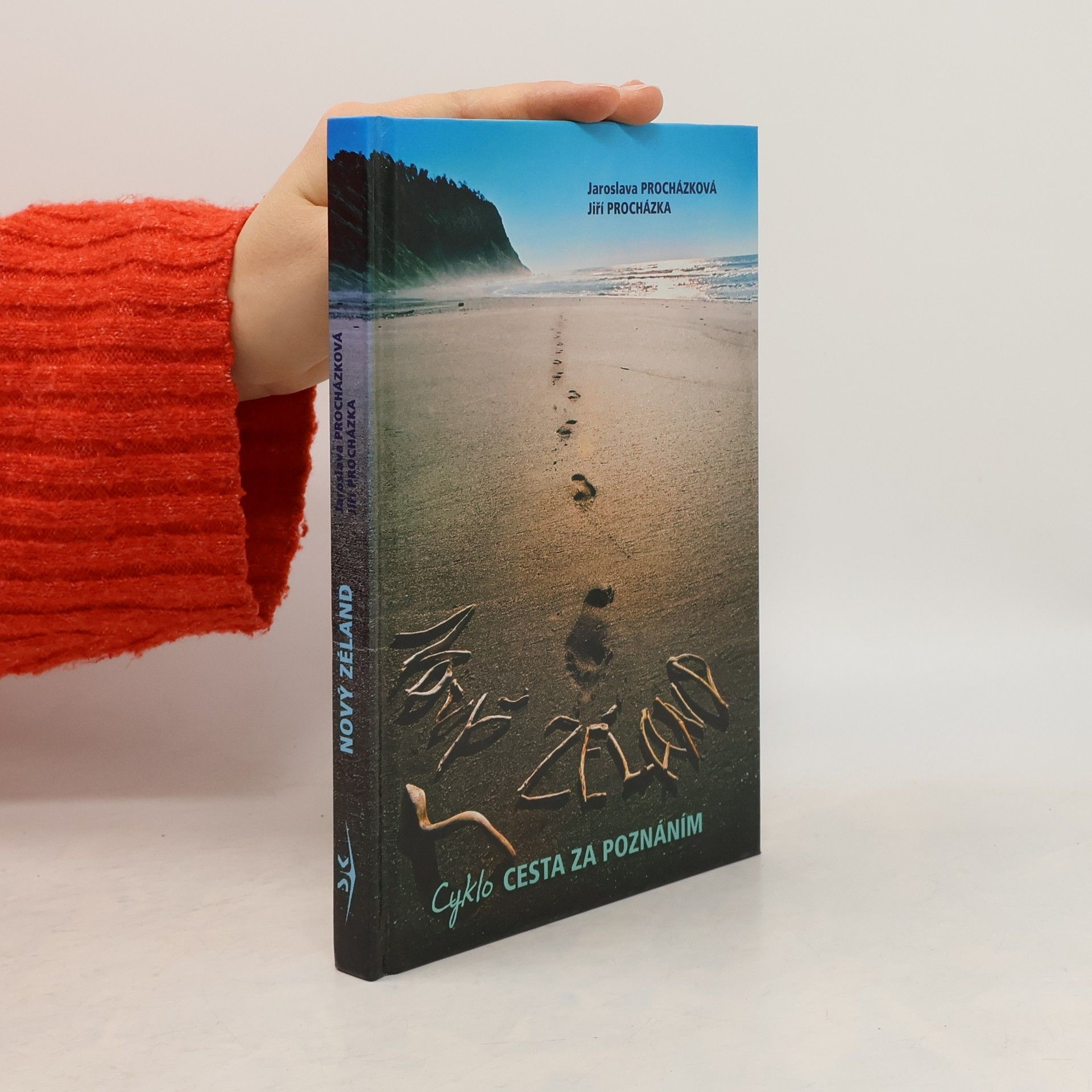 Jaroslava Procházková Nový Zéland: Cyklocesta za poznáním