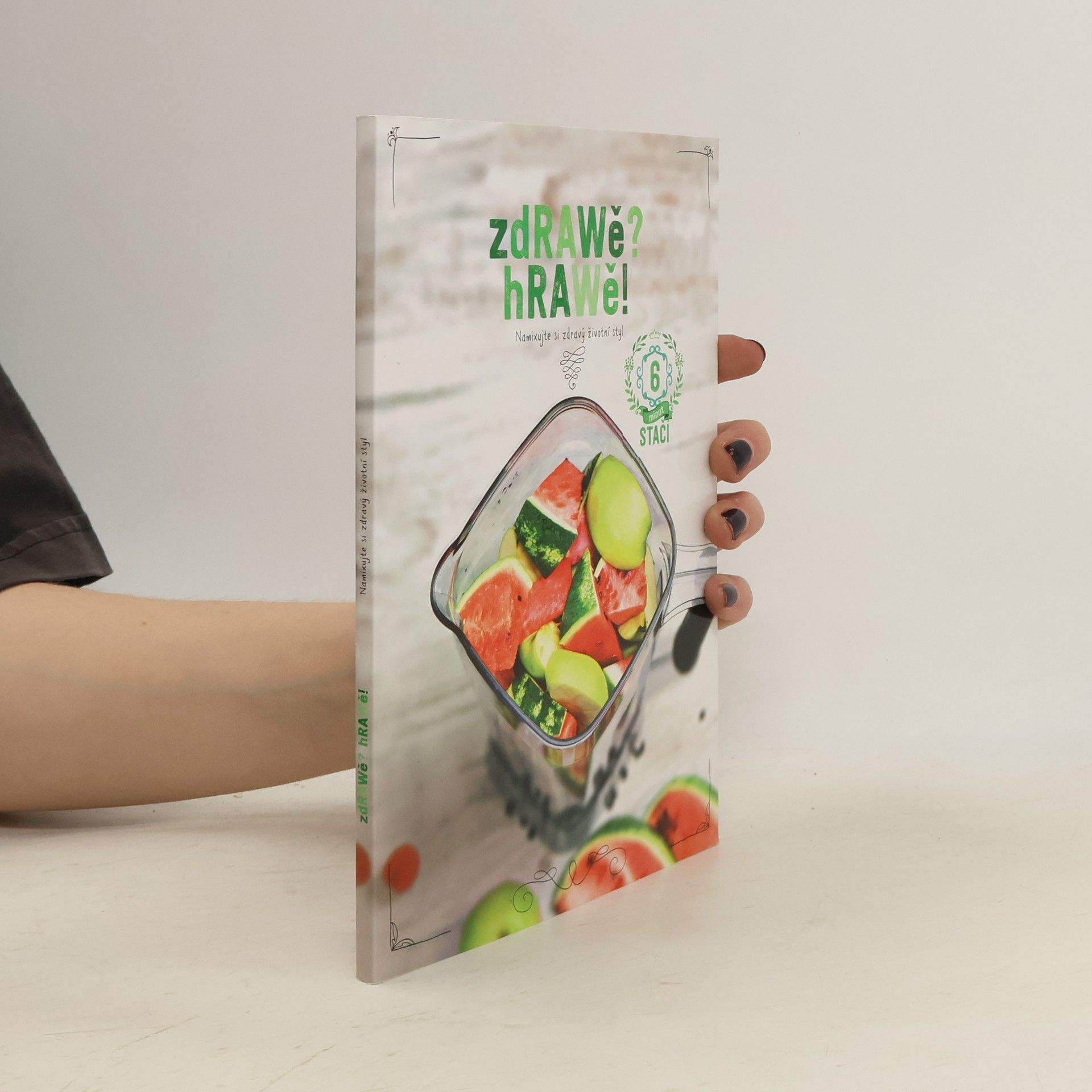 zdRAWě? hRAWě! Namixujte si zdravý životní styl