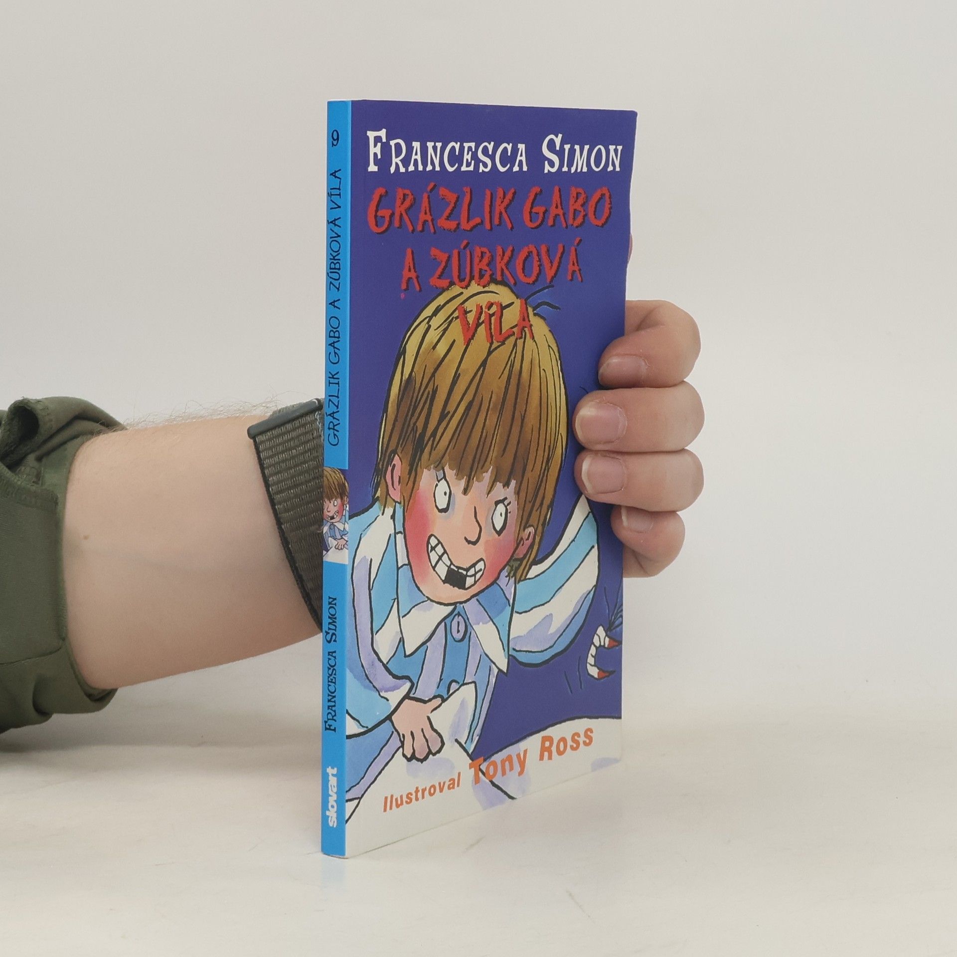 Francesca Simon Grázlik Gabo a zúbková víla