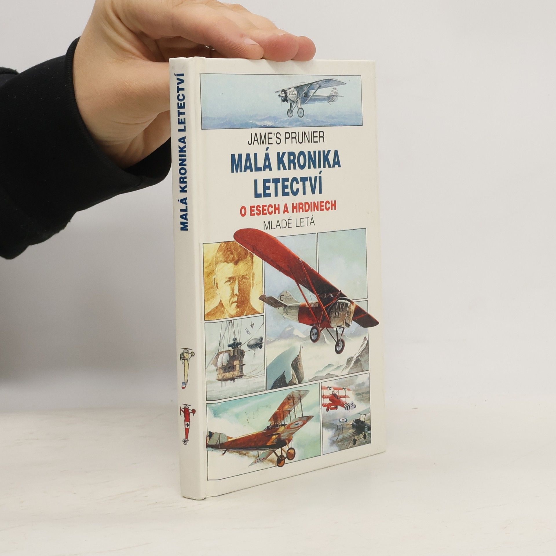 Jame Prunier O esech a hrdinech. Malá kronika letectví. 2. díl