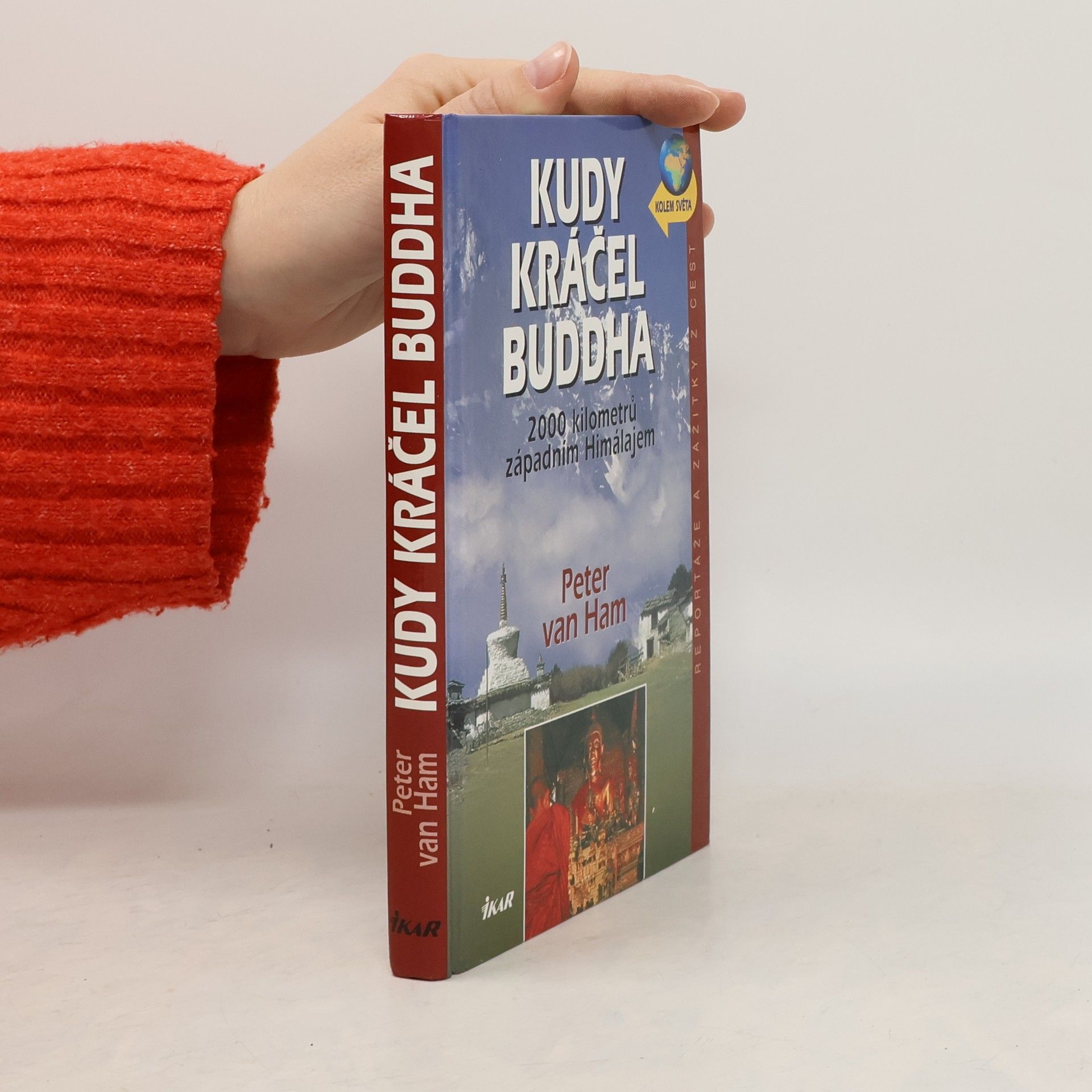 Peter van Ham Kudy kráčel Buddha. 2000 kilometrů západním Himalájem.