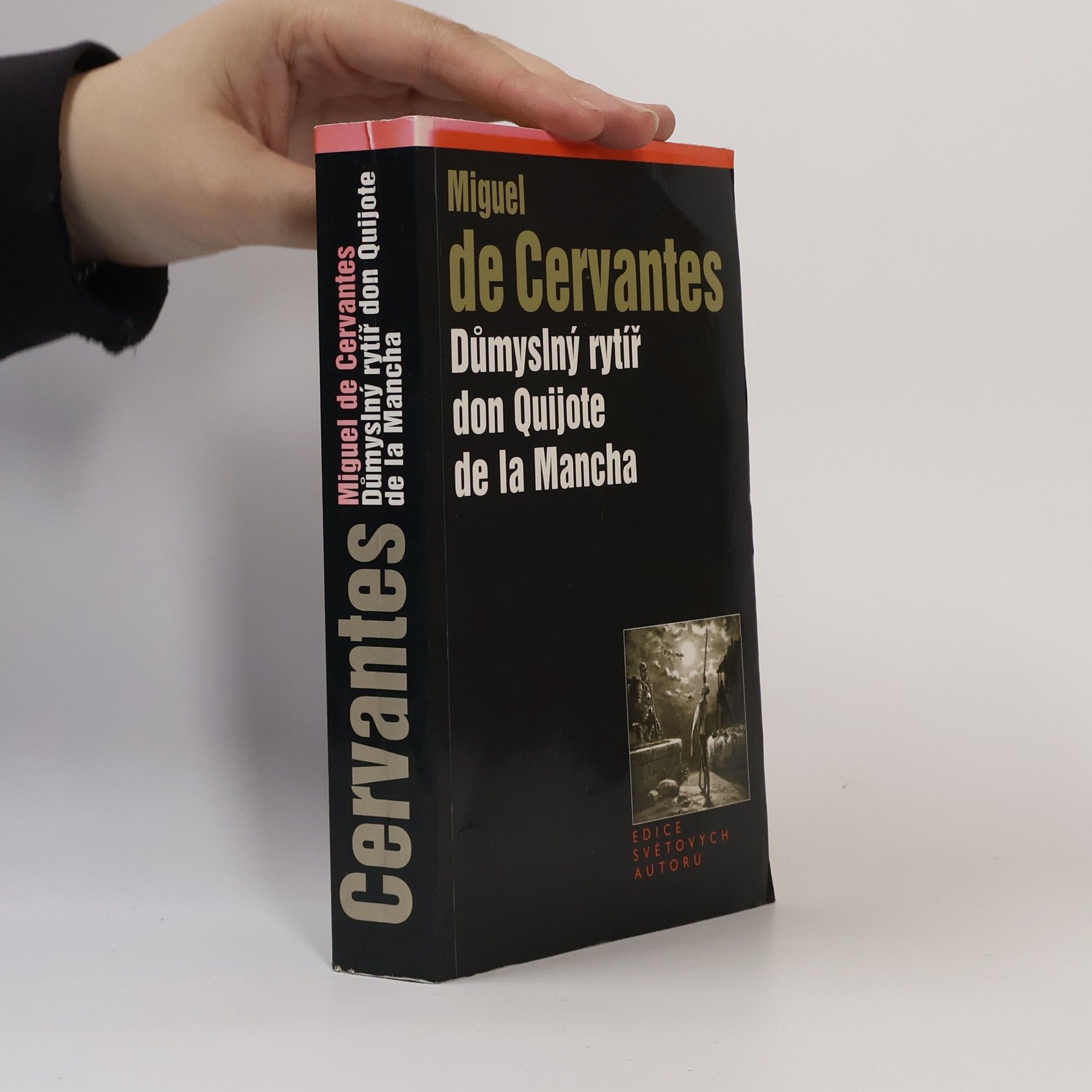 Miguel de Cervantes Saavedra Důmyslný rytíř don Quijote de la Mancha