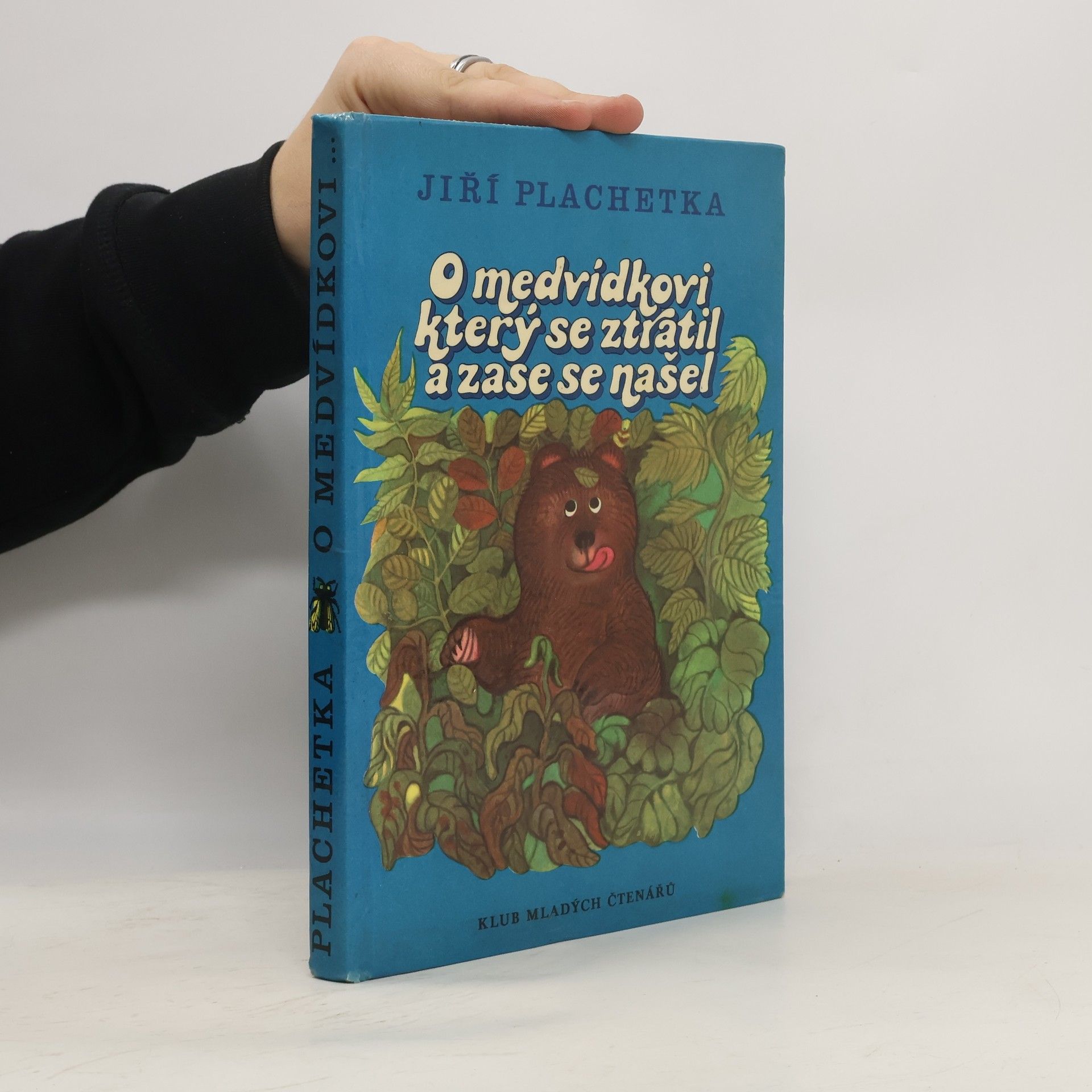 Jiří Plachetka O medvídkovi, který se ztratil a zase se našel