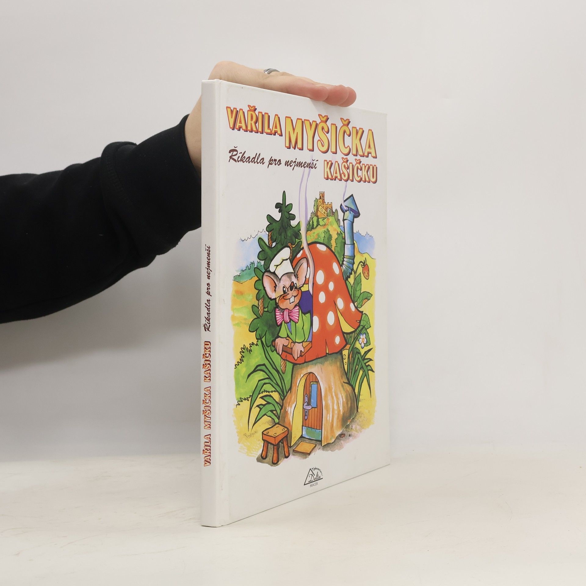 Vařila myšička kašičku : říkadla pro nejmenší