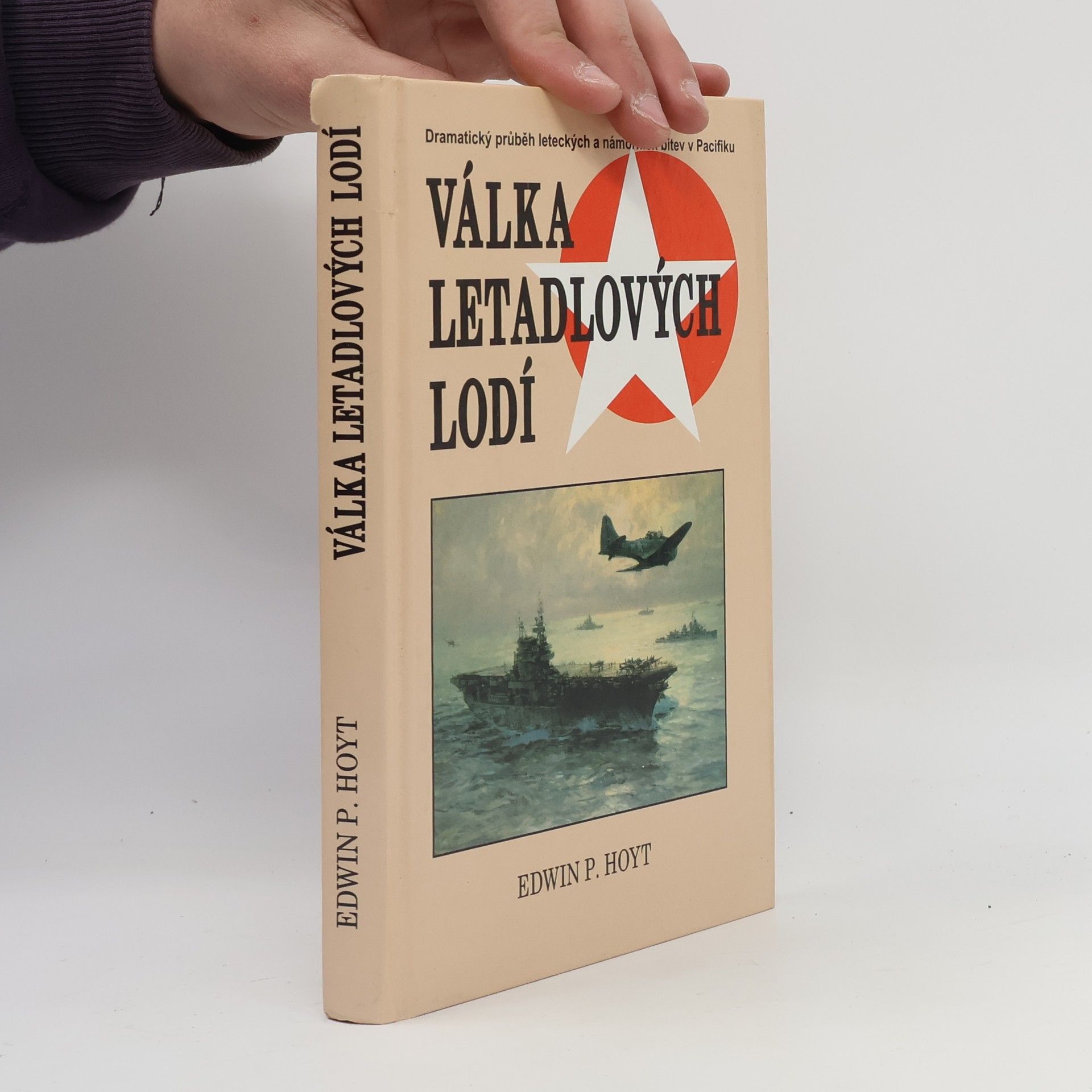 Edwin Palmer Hoyt Válka letadlových lodí