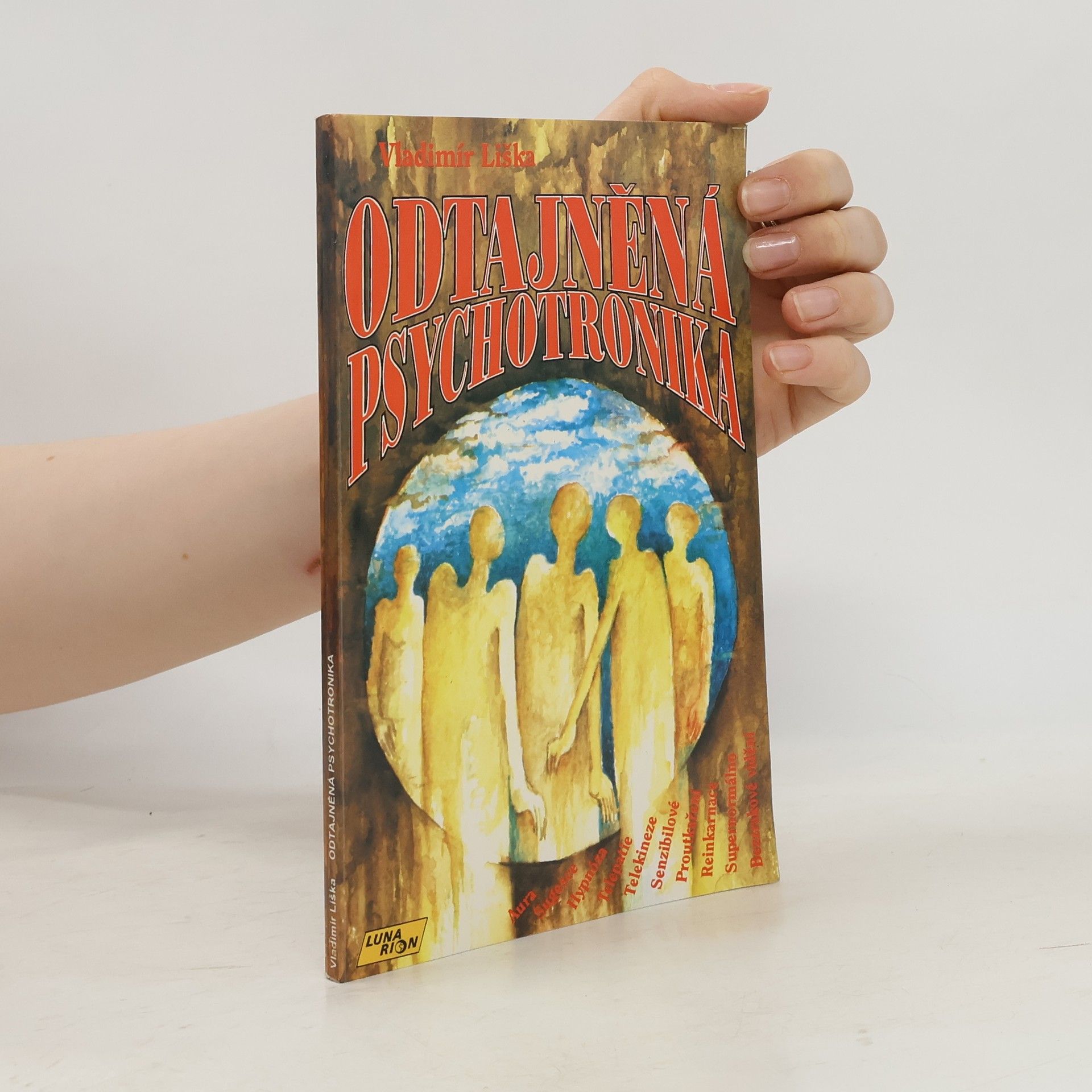 Vladimír Liška Odtajněná psychotronika
