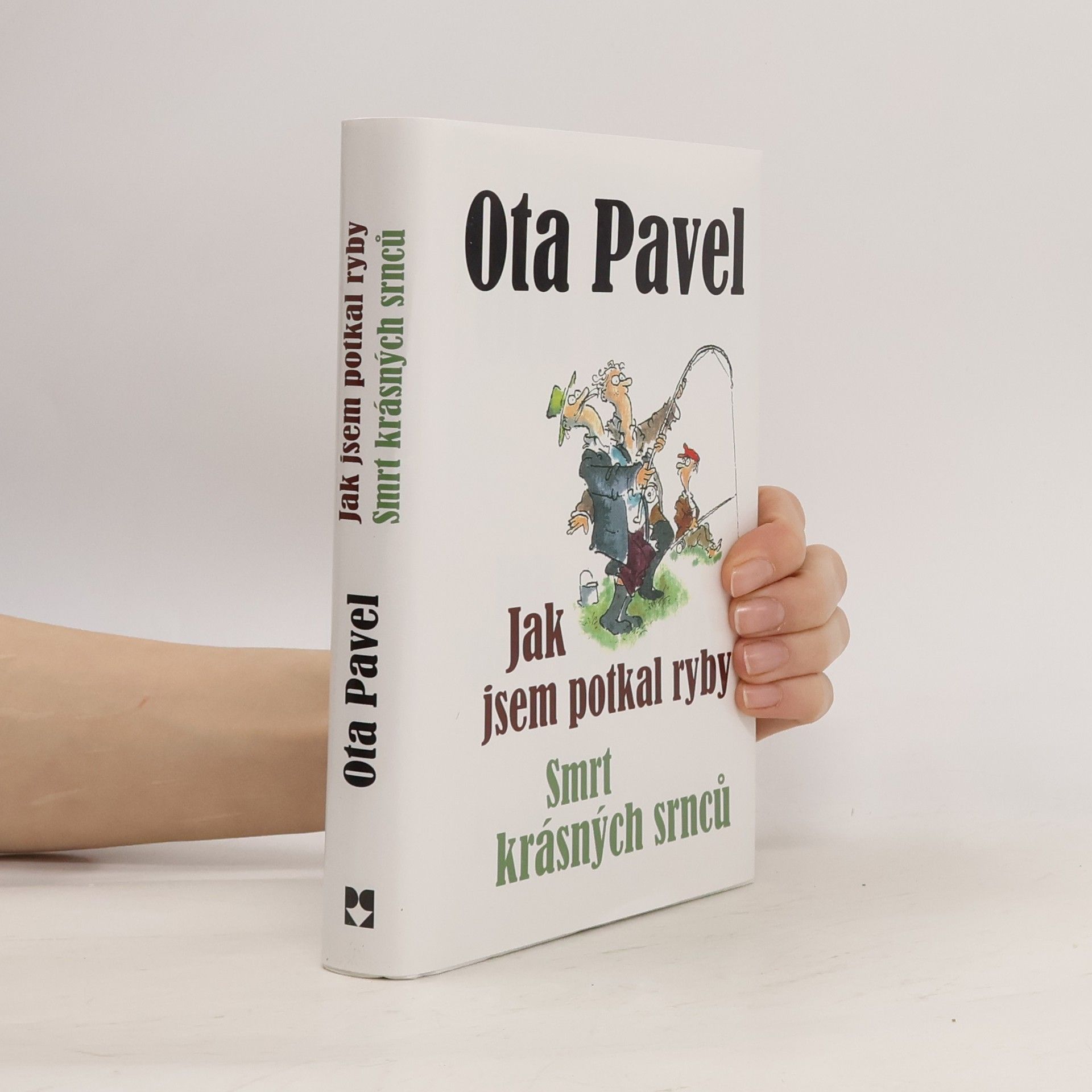 Ota Pavel Jak jsem potkal ryby. Smrt krásných srnců (2 knihy v 1 svazku)