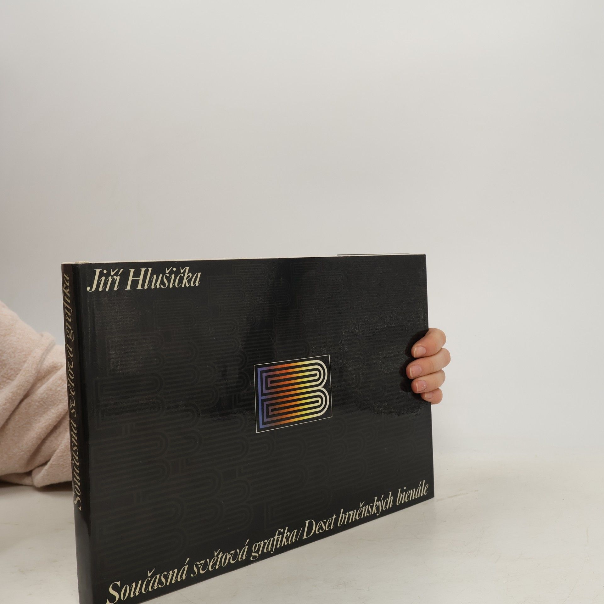Jiří Hlušička Současná světová grafika : deset brněnských bienále
