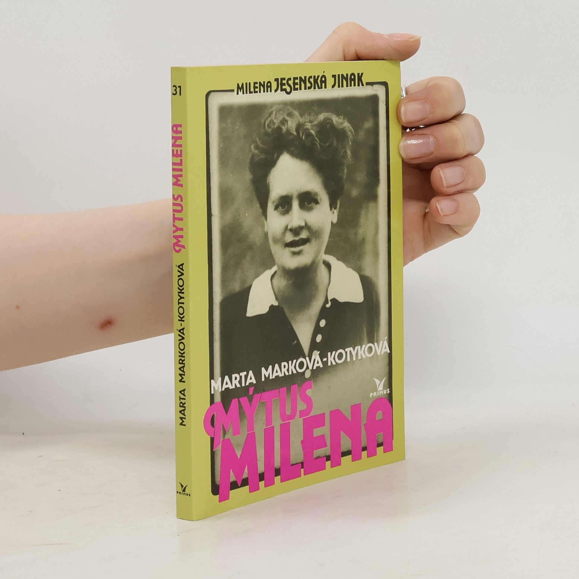 Marková Marta Mýtus Milena. Milena Jesenská jinak