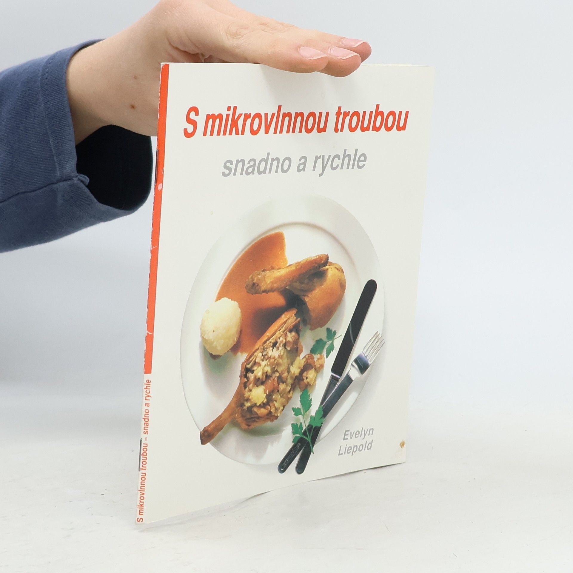 Evelyn Liepold S mikrovlnnou troubou: snadno a rychle