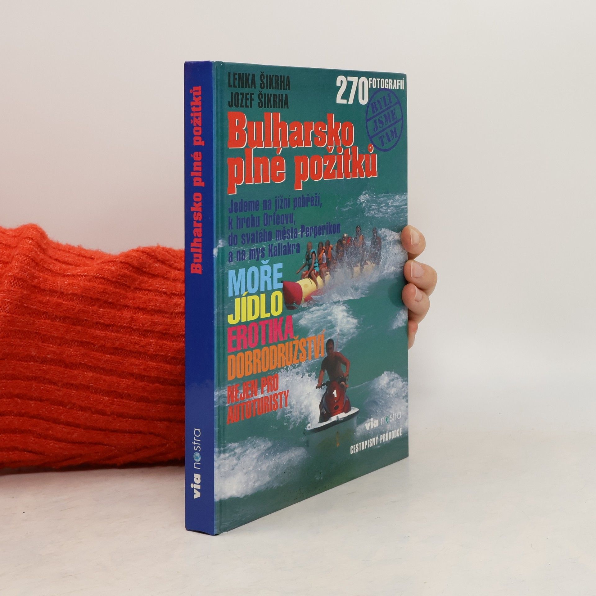 Jozef Šikrha Bulharsko plné požitků