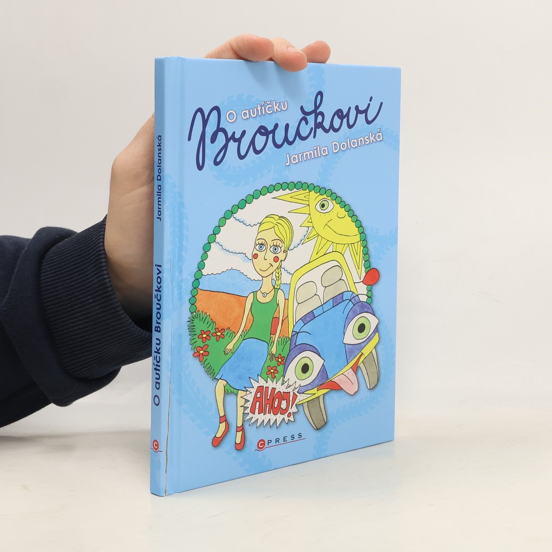 Jarmila Dolanská O autíčku Broučkovi