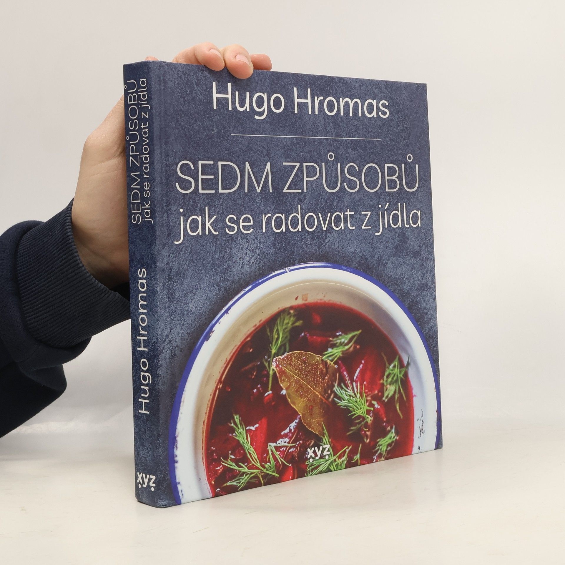 Hugo Hromas Sedm způsobů jak se radovat z jídla