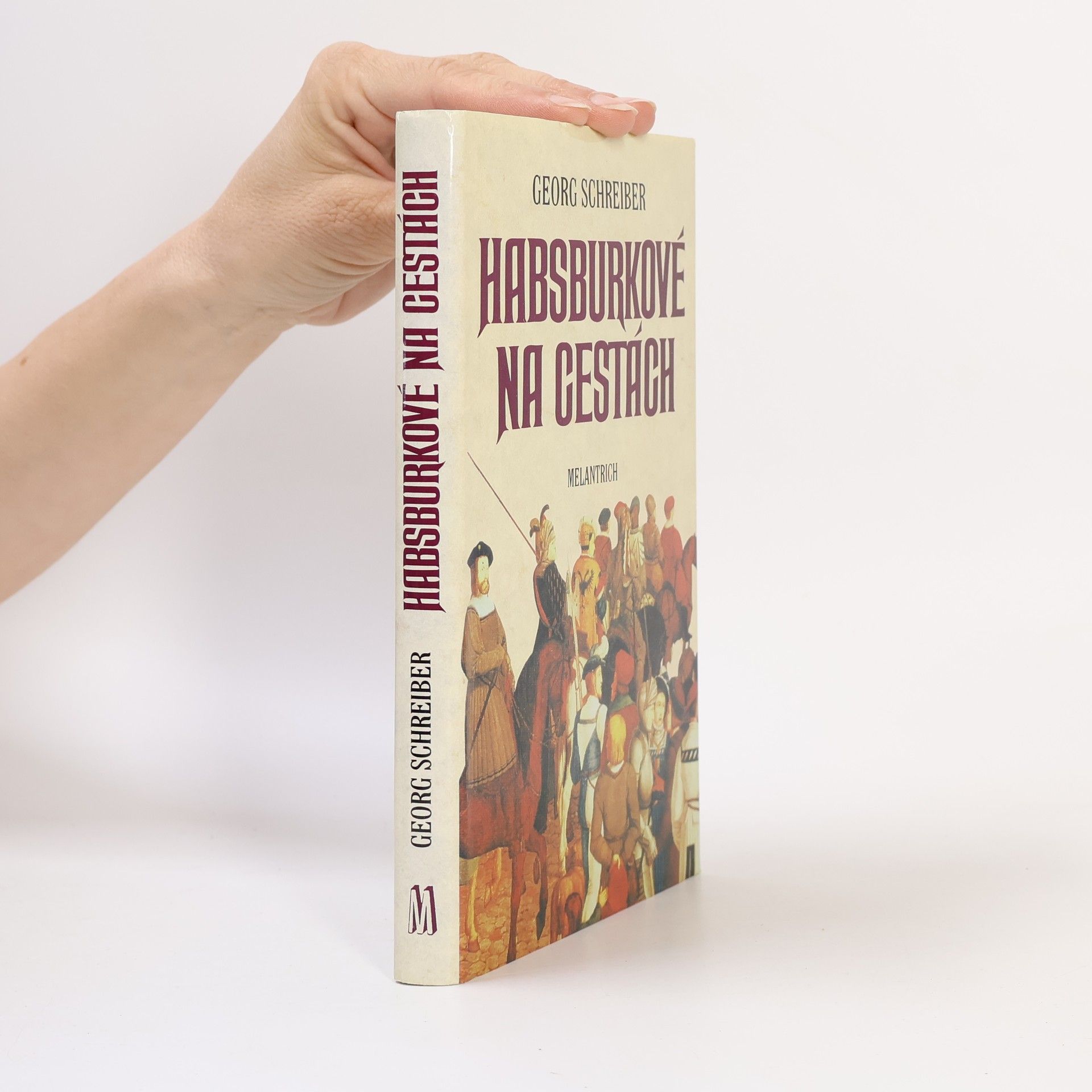 Georg Schreiber Habsburkové na cestách