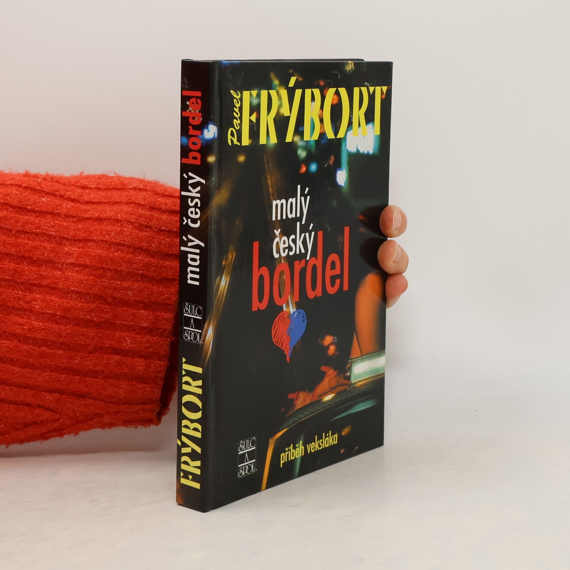 Malý český bordel : [příběh veksláka]
