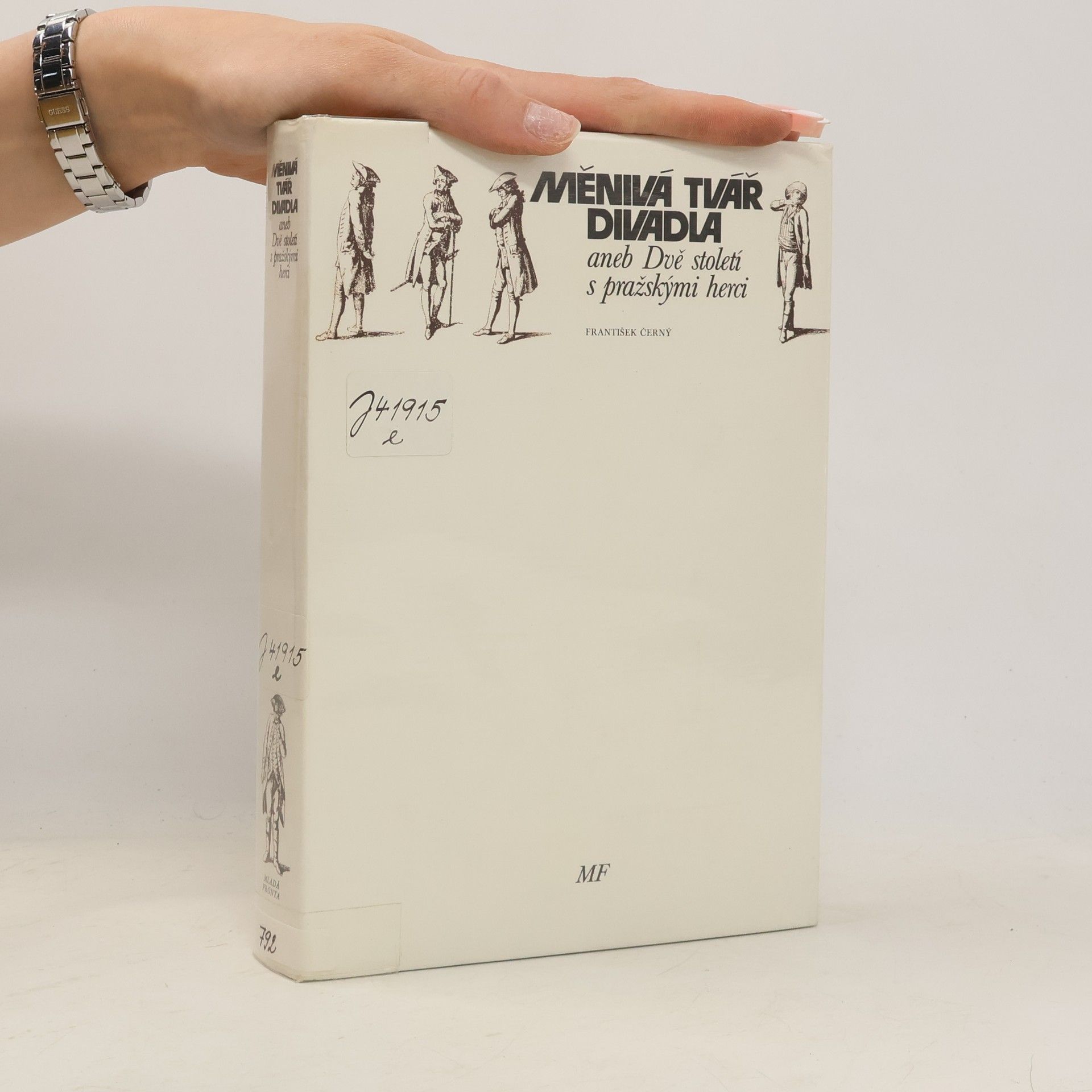 František Černý Měnivá tvář divadla aneb Dvě století s pražskými herci