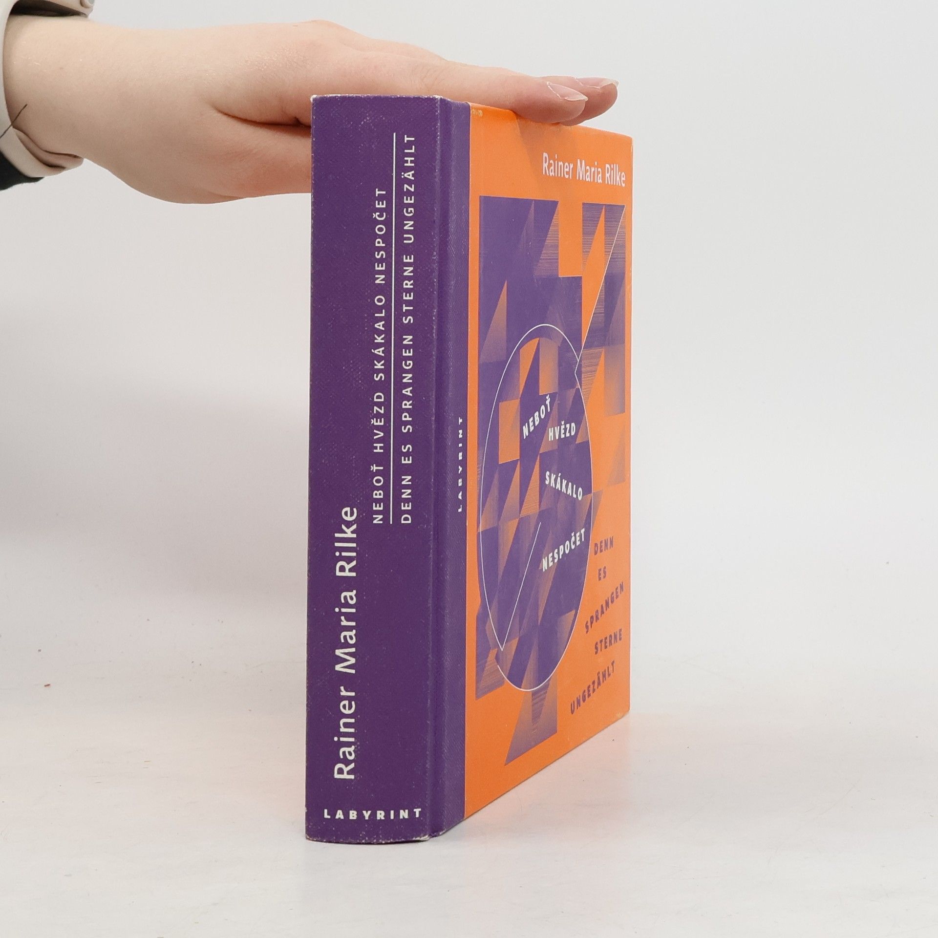 Rainer Maria Rilke Neboť hvězd skákalo nespočet = Denn es sprangen Sterne ungezählt : básně 1922-1926