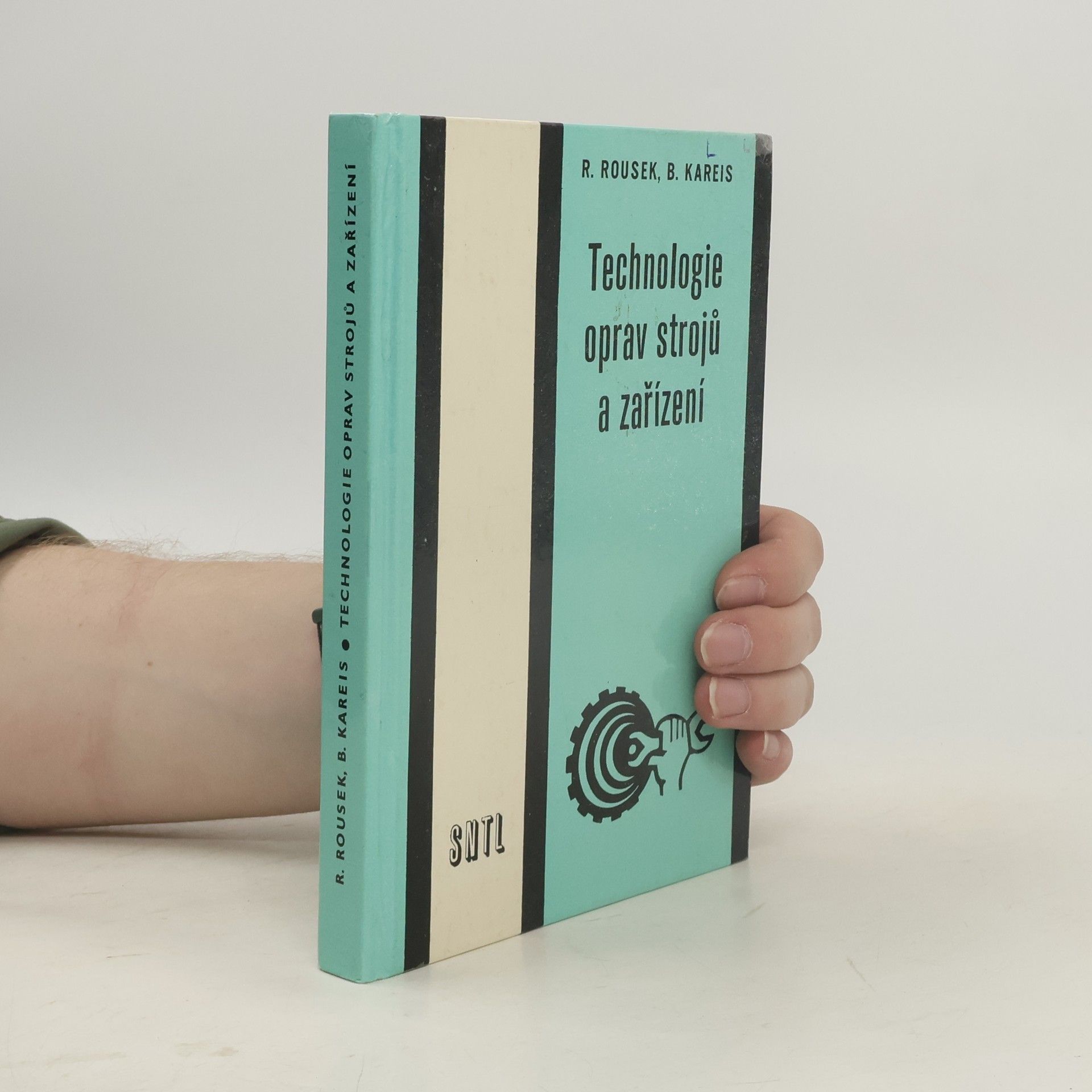 Rudolf Rousek Technologie oprav strojů a zařízení