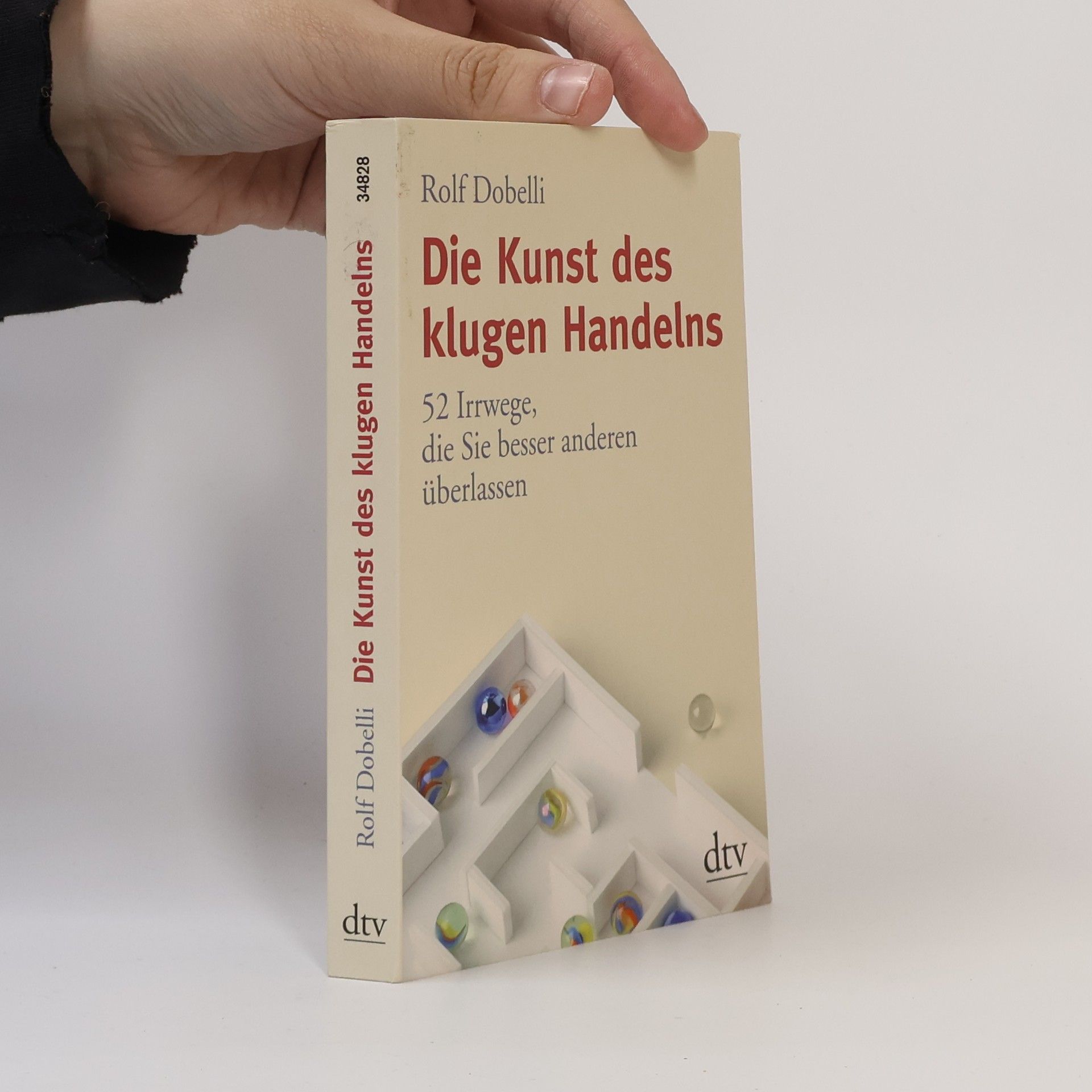 Rolf Dobelli Die Kunst des klugen Handelns