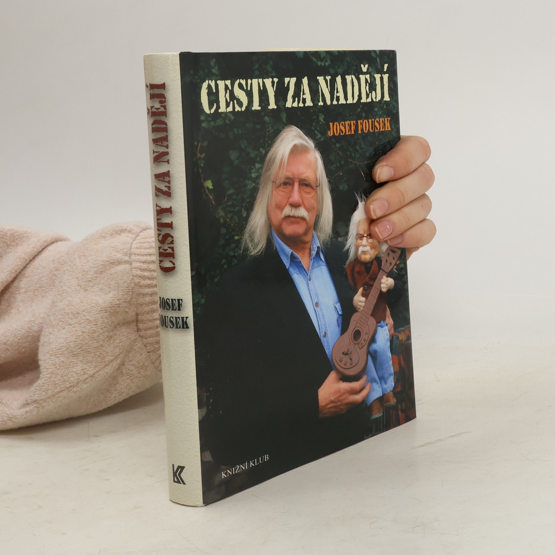 Josef Fousek Cesty za nadějí