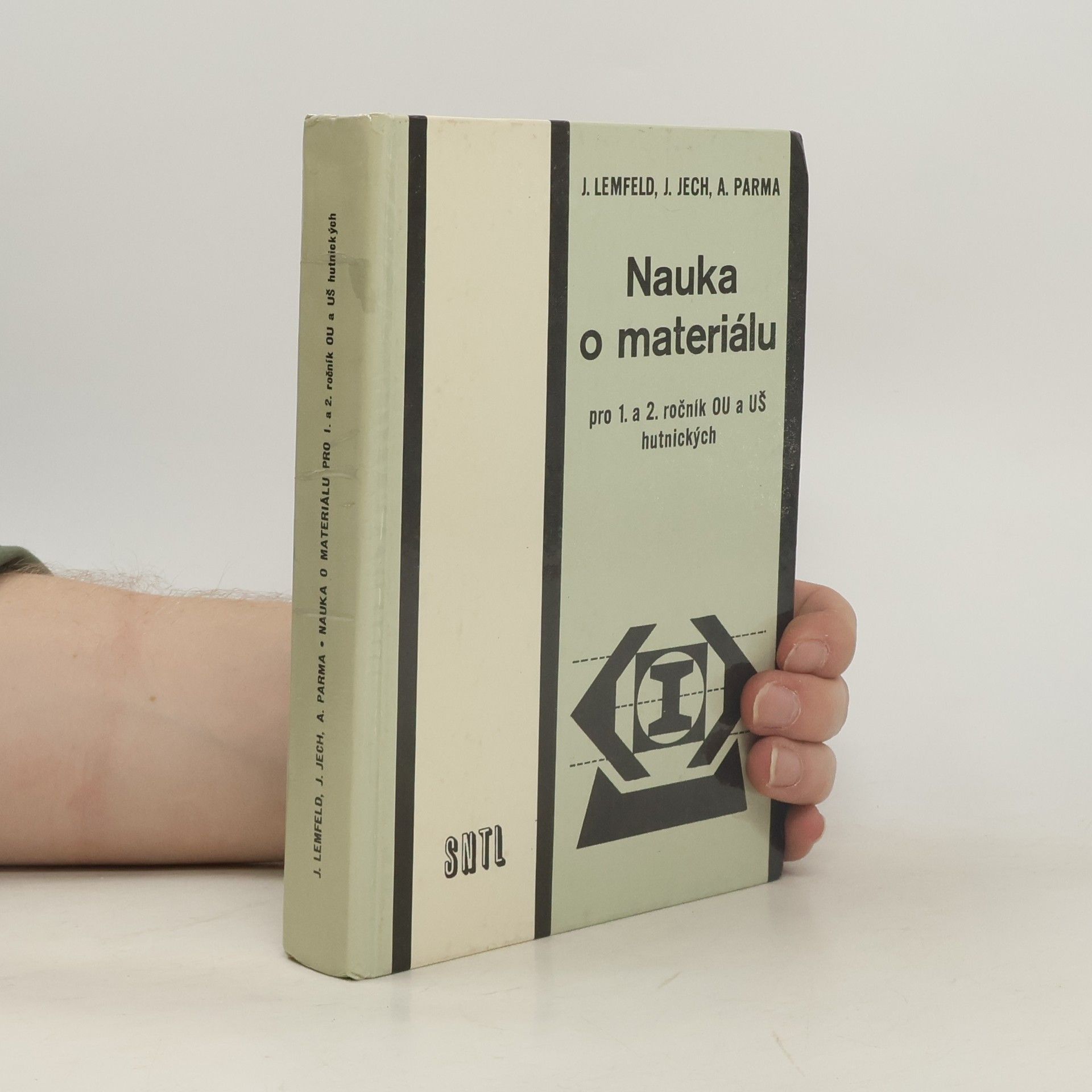 Kolektiv autorů Nauka o materiálu pro 1. a 2. ročník OU a UŠ hutnických