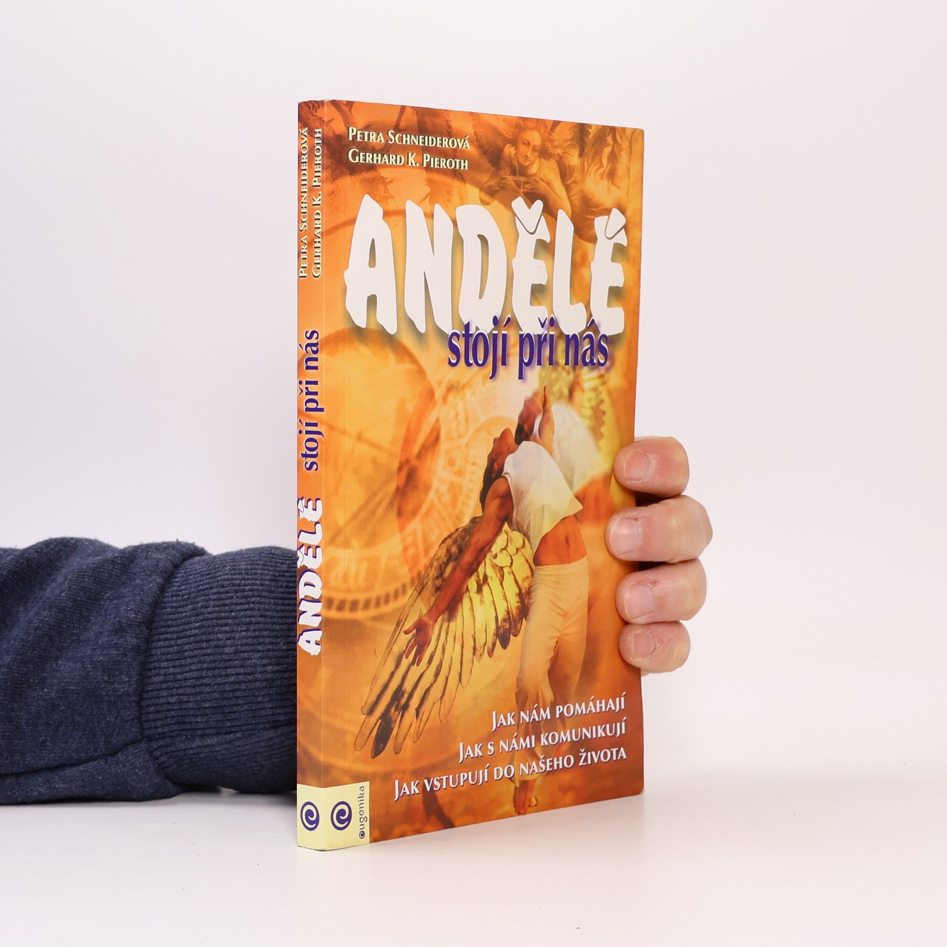 Petra Schneider Andělé stojí při nás