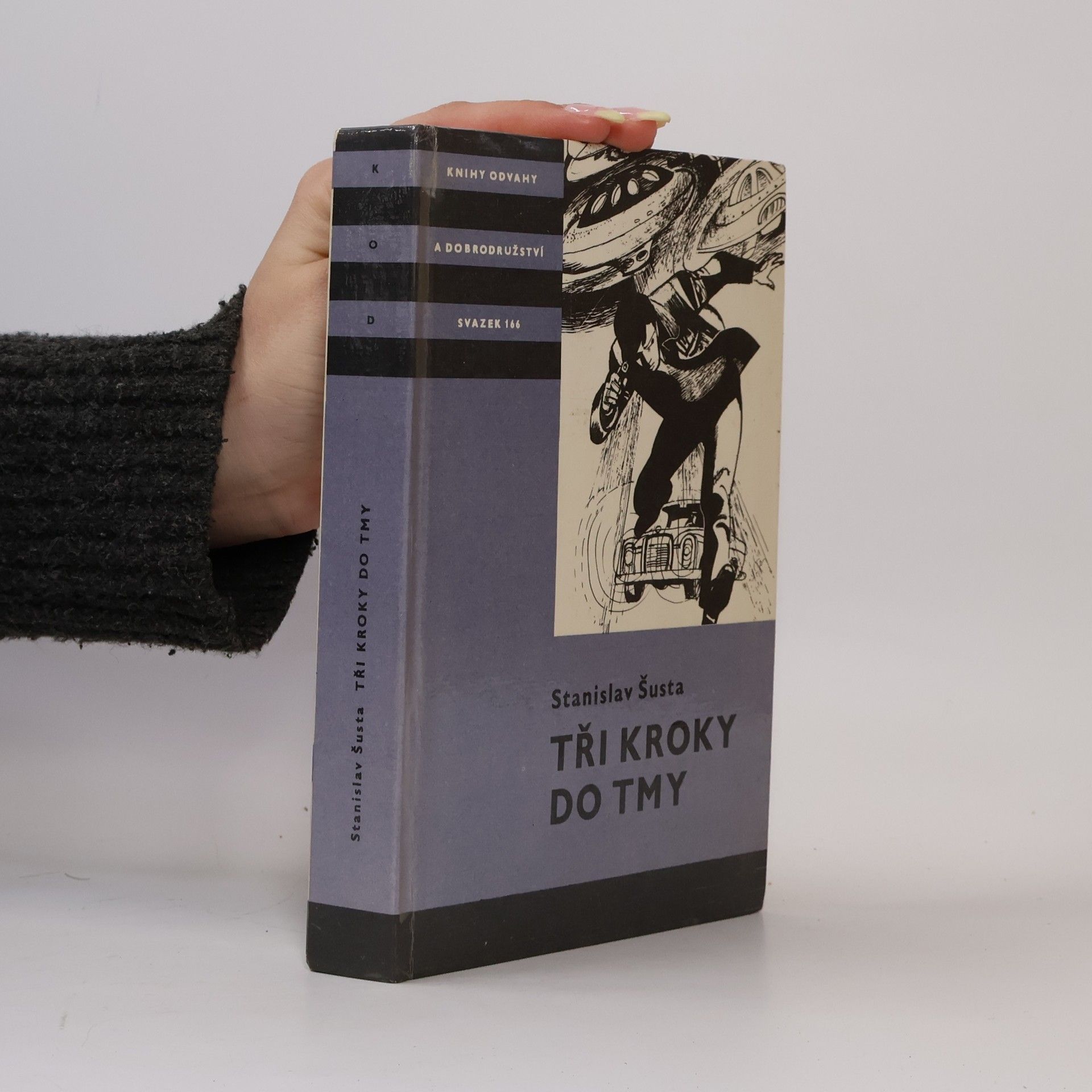 Stanislav Šusta Tři kroky do tmy