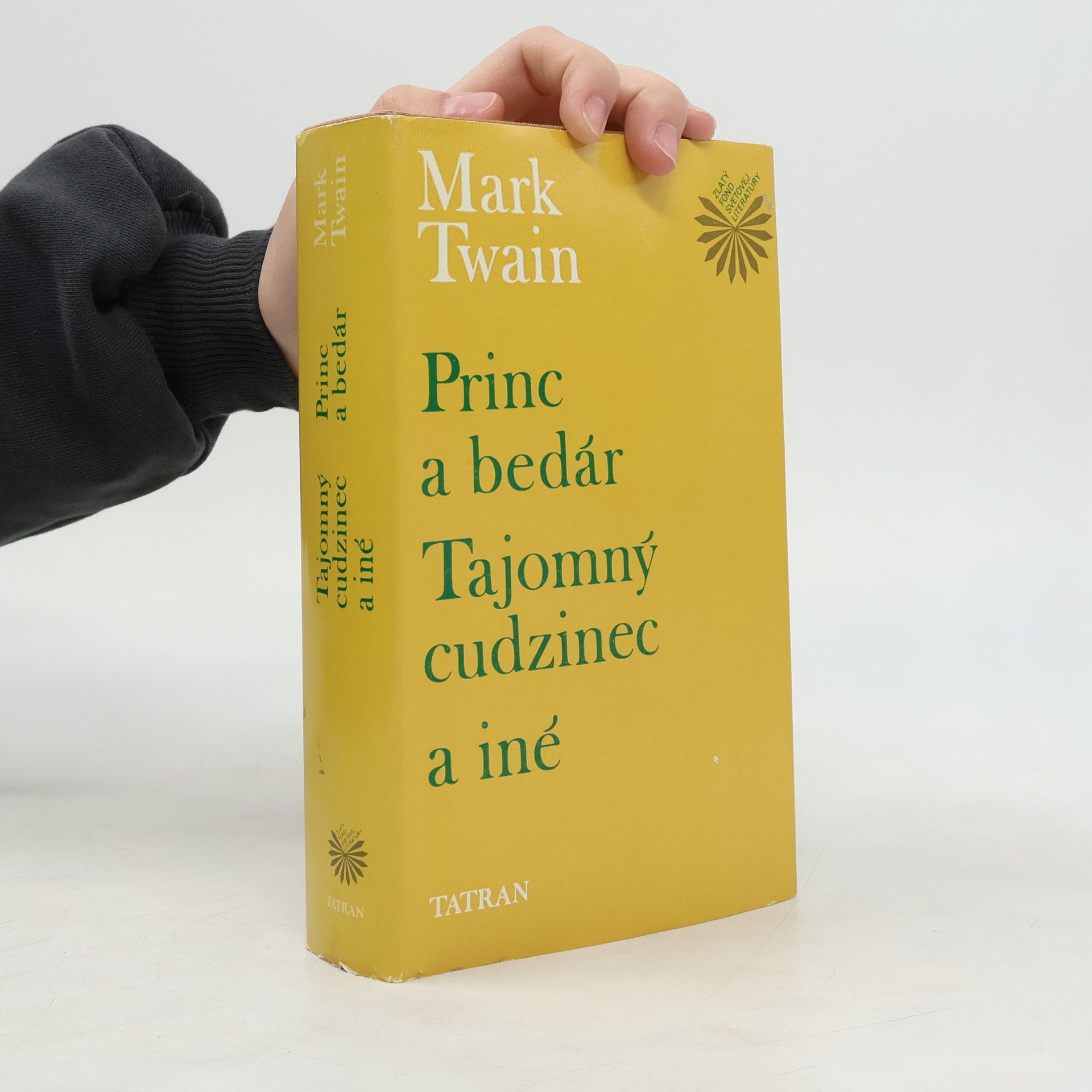 Mark Twain Princ a bedár. Tajomný cudzinec a iné