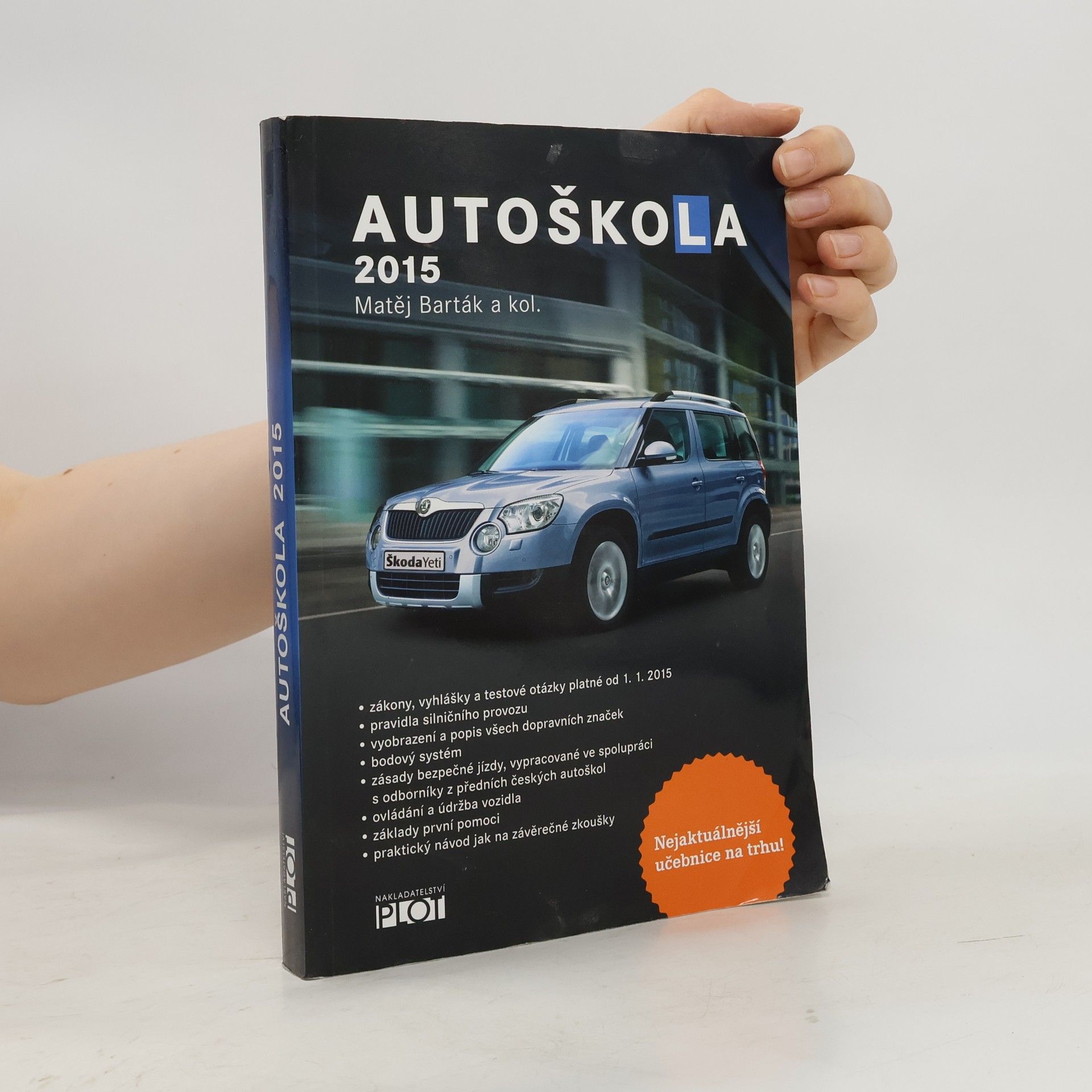 Autoškola 2015 : značky, pravidla a testy platné od 1.1.2015