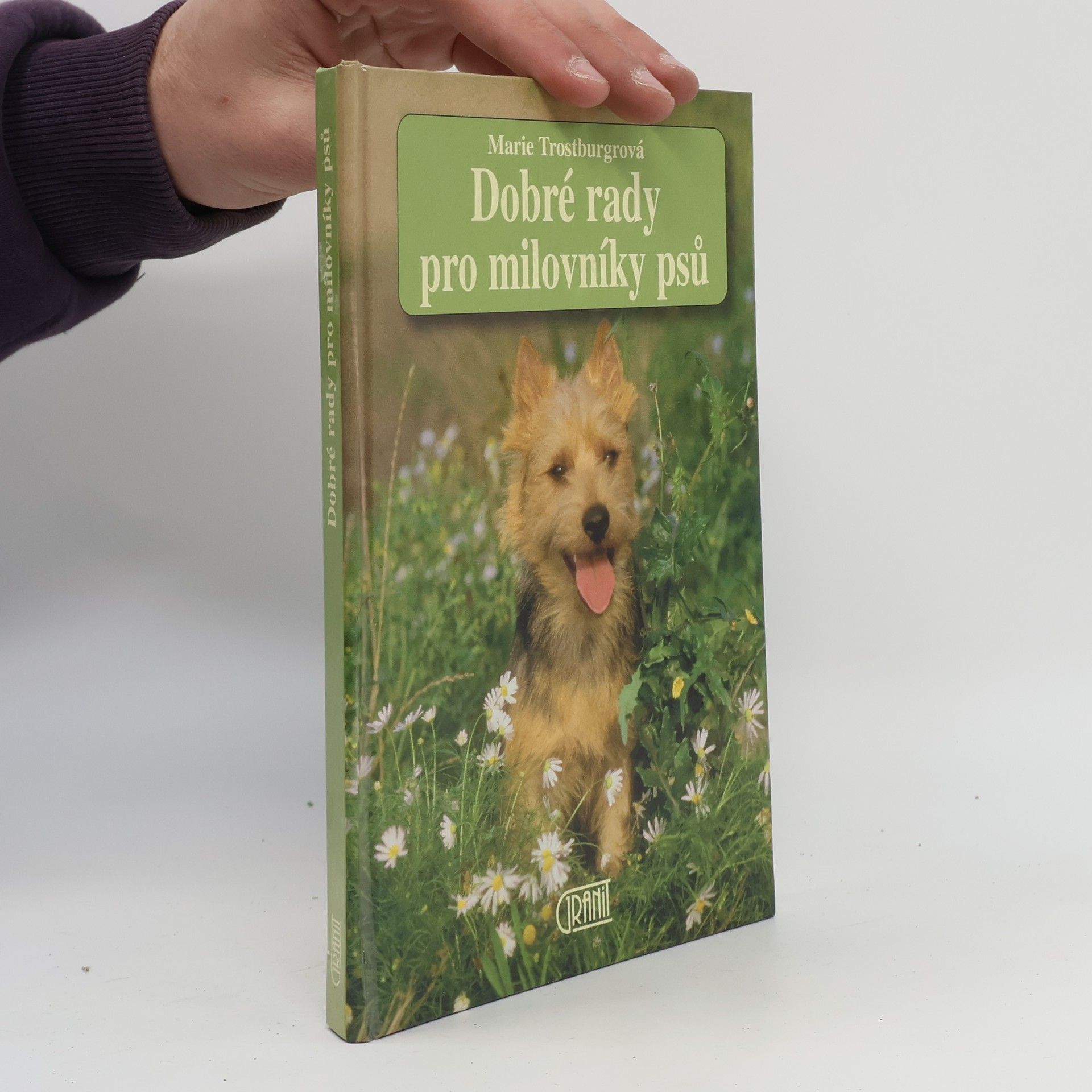 Marie Trostburg Dobré rady pro milovníky psů