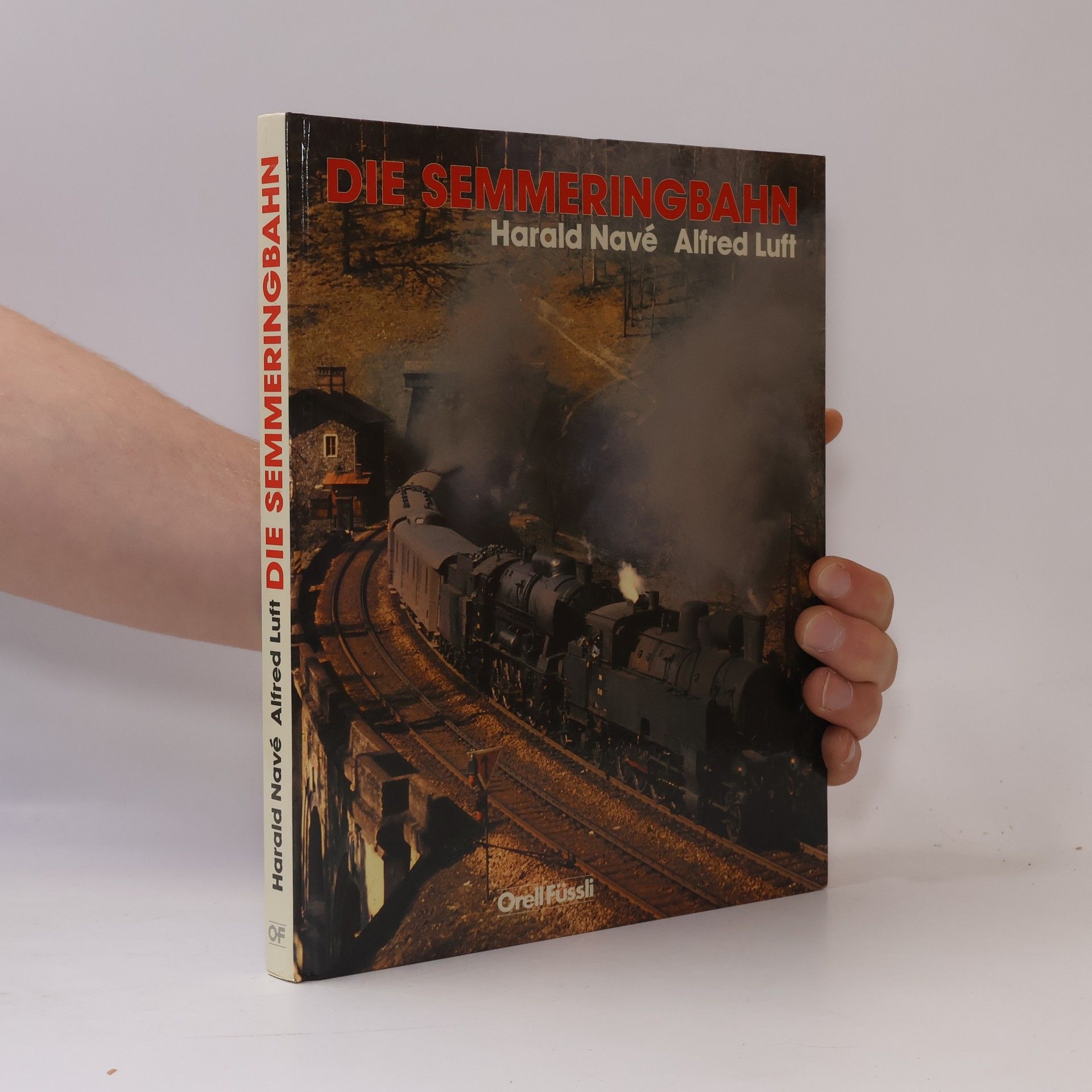 Harald Navé Die Semmeringbahn