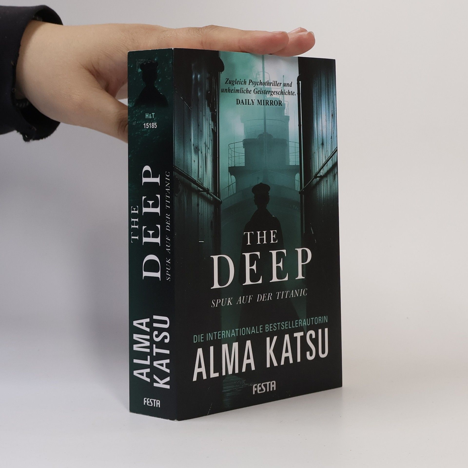 Alma Katsu The Deep - Spuk auf der Titanic