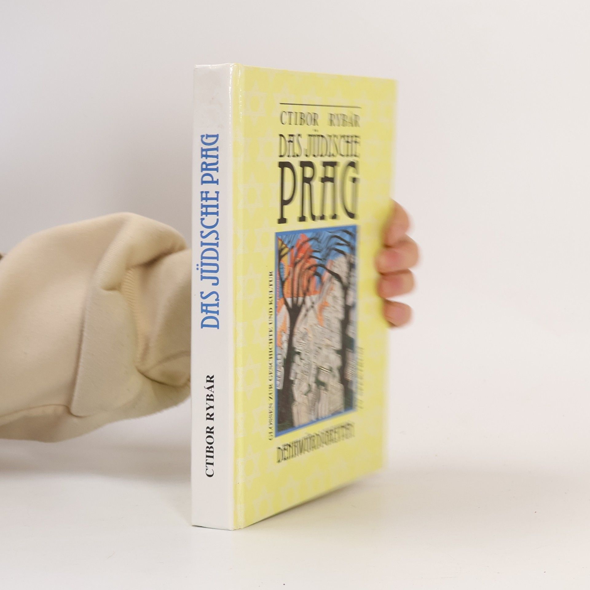 Ctibor Rybár Das jüdische Prag. Glossen zur Geschichte und Kultur
