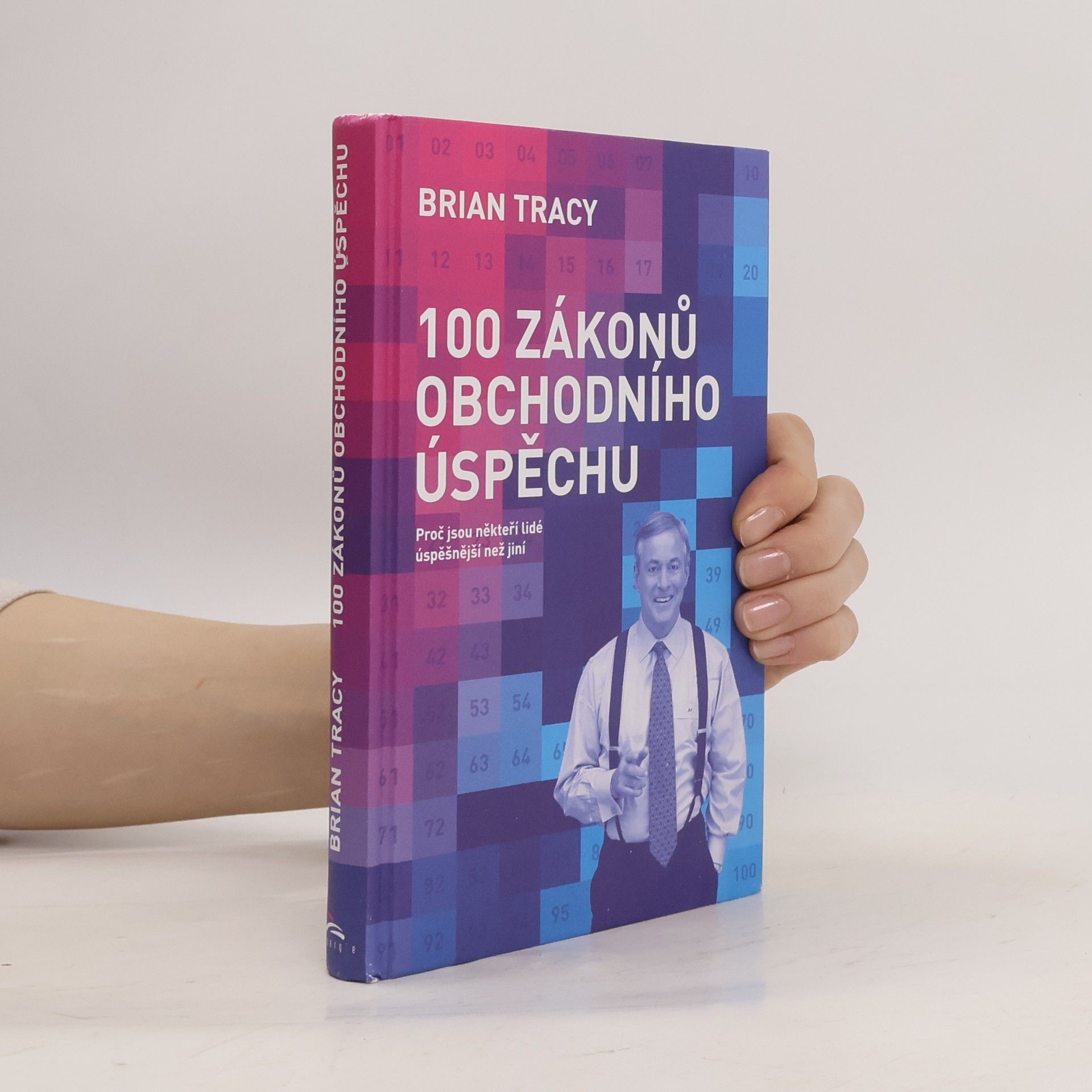 Brian Tracy 100 zákonů obchodního úspěchu