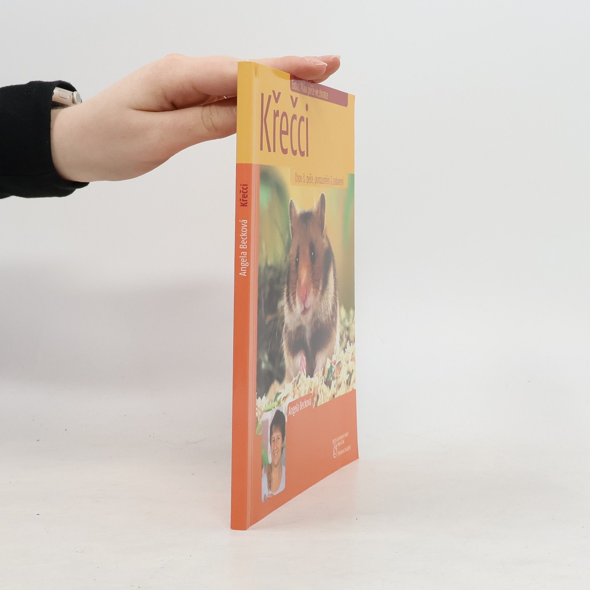 Angela Beck Křečci: Chov & péče, porozumění & zabavení