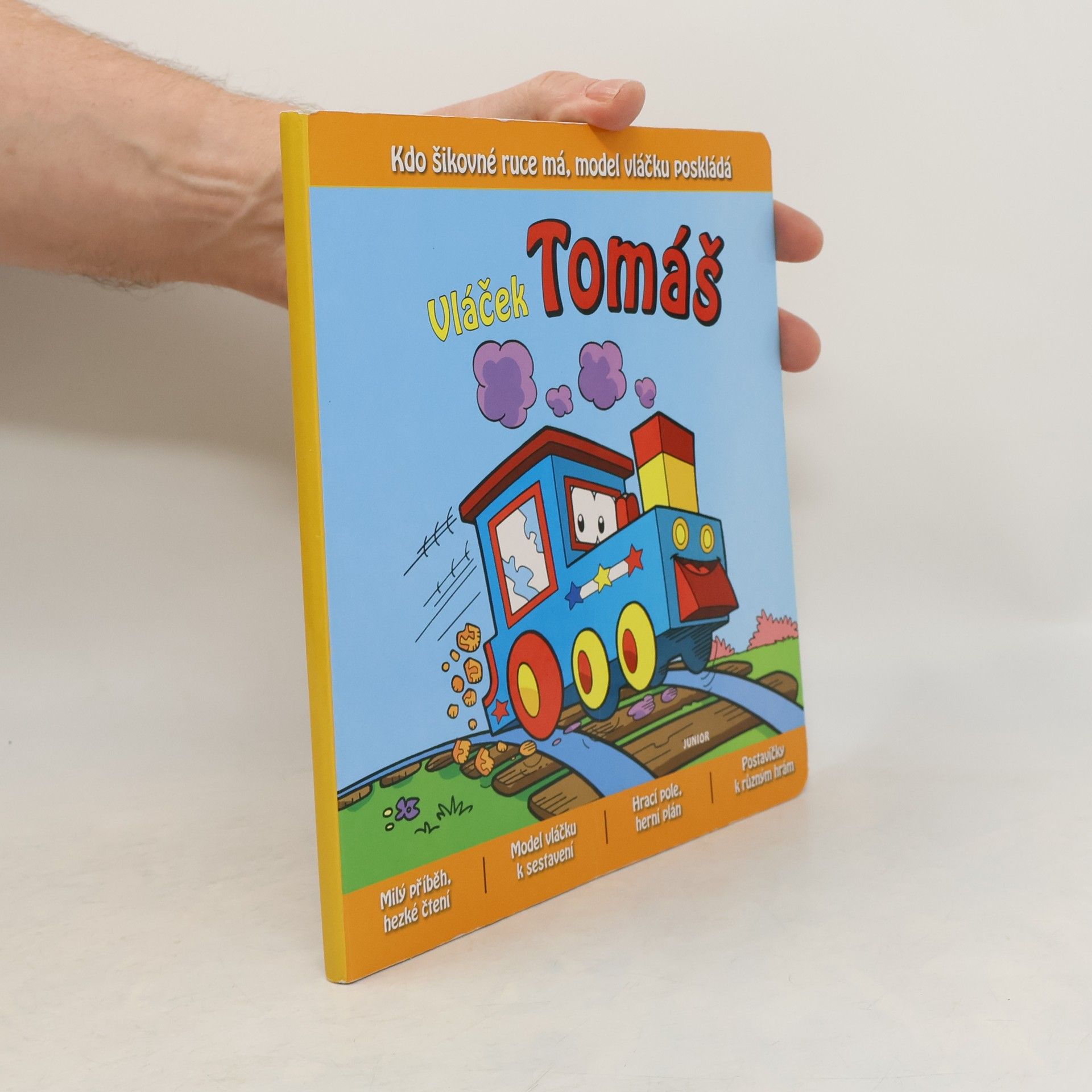 Zuzana Pospíšilová Vláček Tomáš : kdo šikovné ruce má, model vláčku poskládá