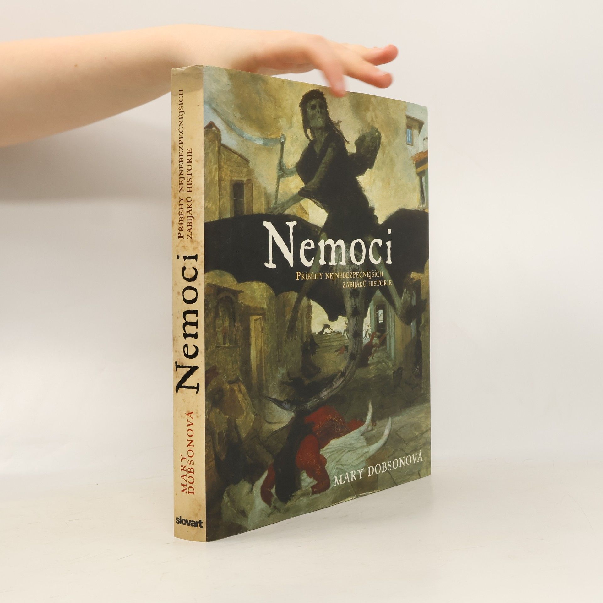 Mary J. Dobson Nemoci. Příběhy nejnebezpečnějších zabijáků historie