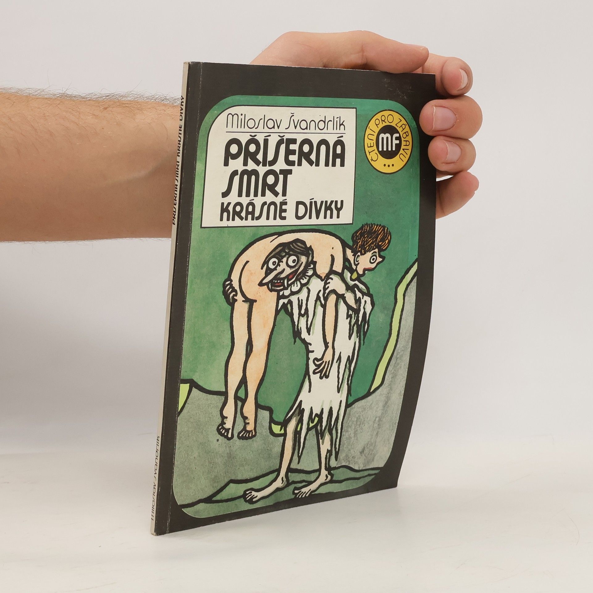 Miloslav Švandrlík Příšerná smrt krásné dívky