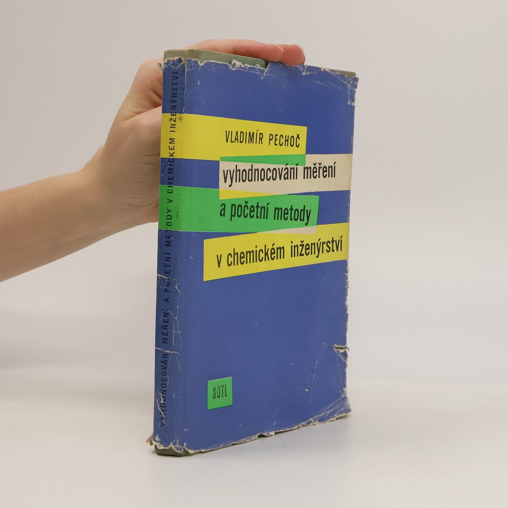 Vladimír Pechoč Vyhodnocování měření a početní metody v chemickém inženýrství