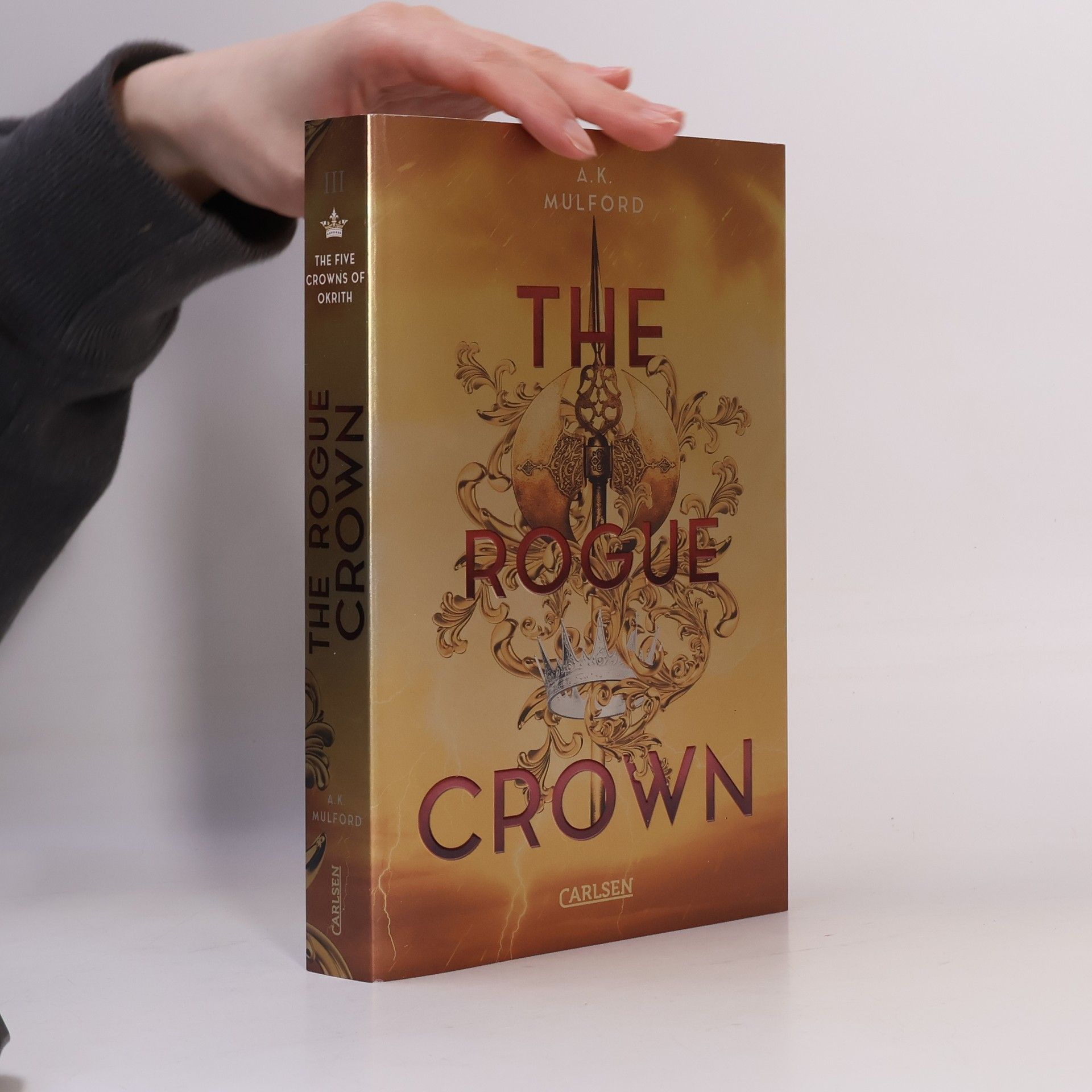 A. K. Mulford The Rogue Crown / The Five Crowns of Okrith Bd.3