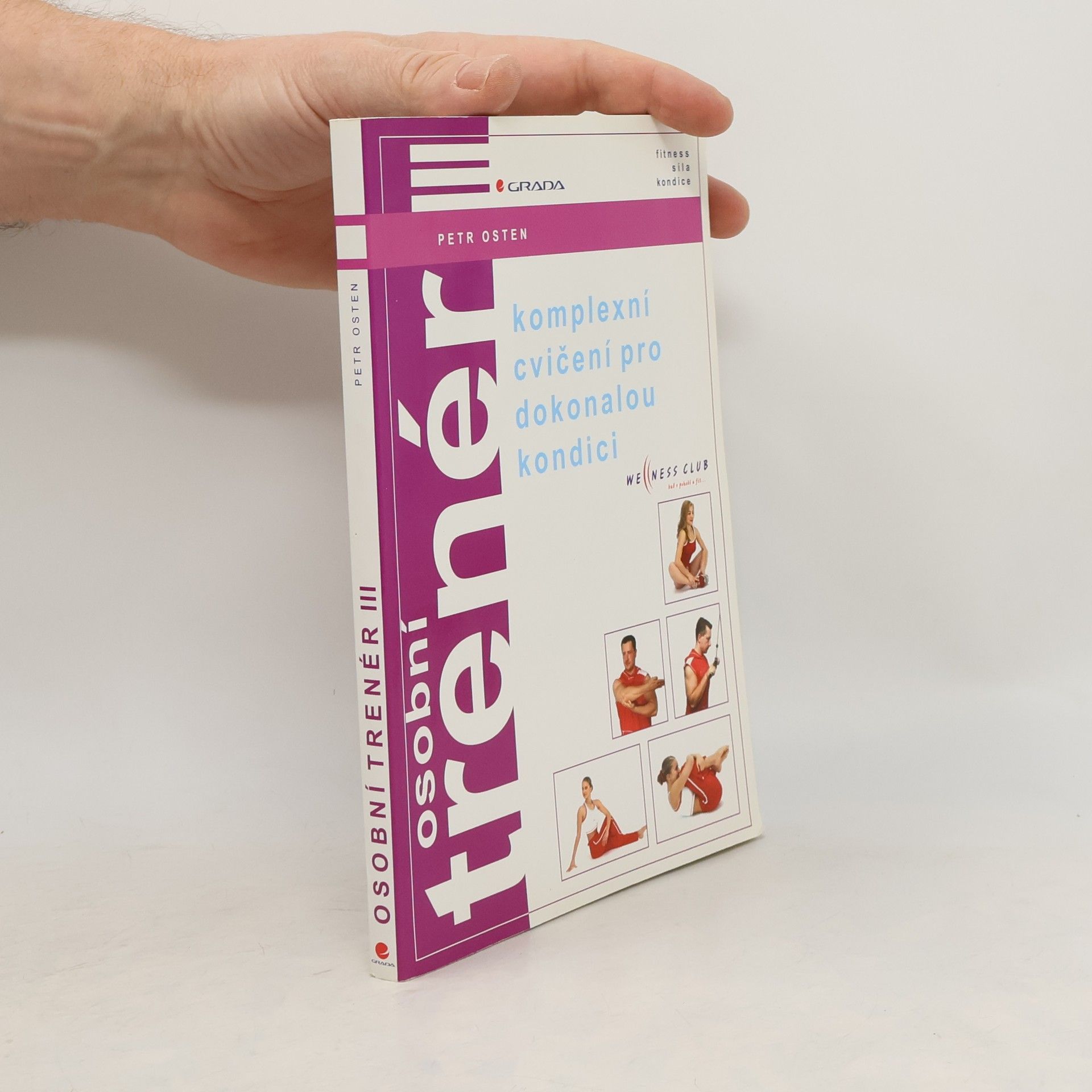 Petr Osten Osobní trenér III: Komplexní cvičení pro dokonalou kondici