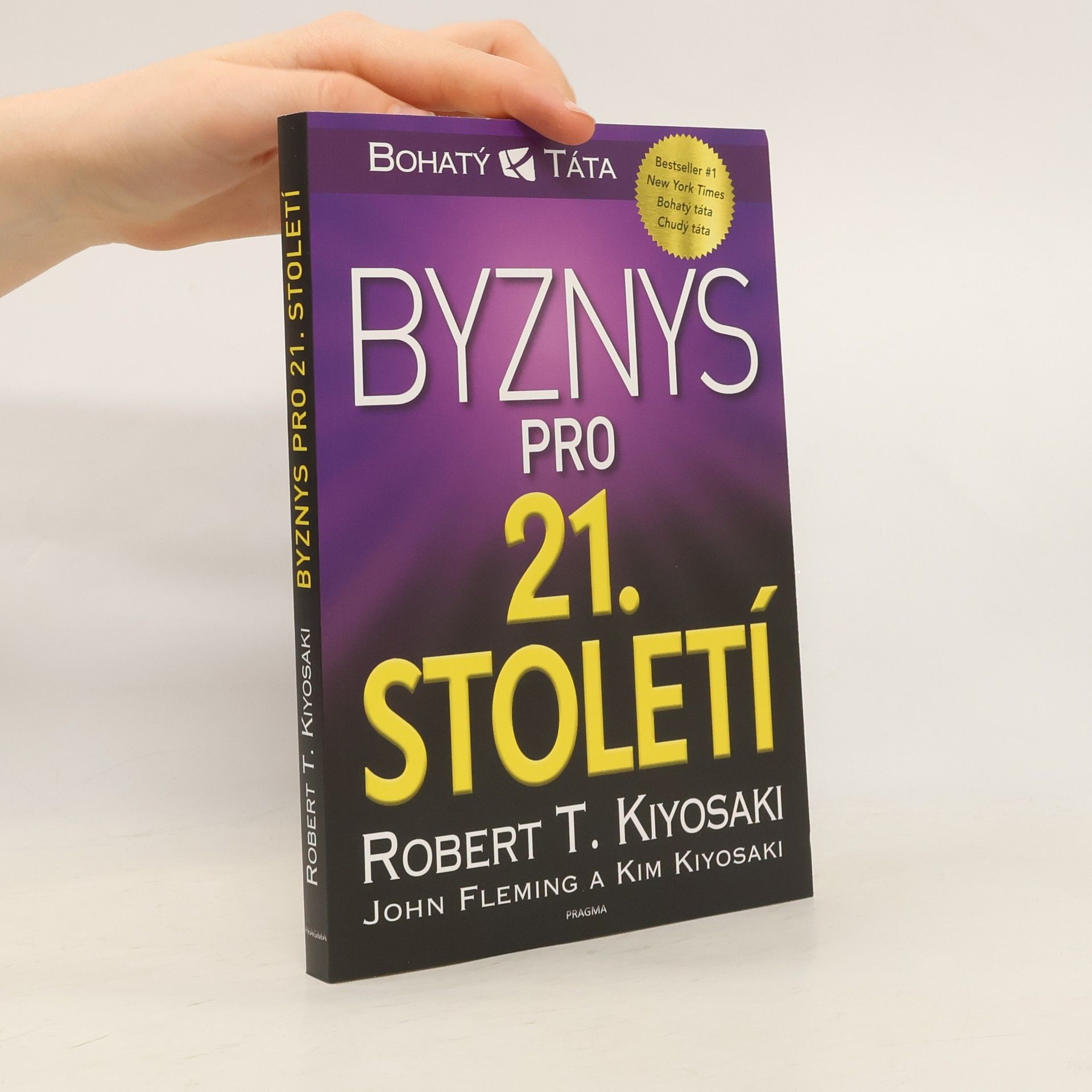 Robert Kiyosaki Byznys pro 21. století
