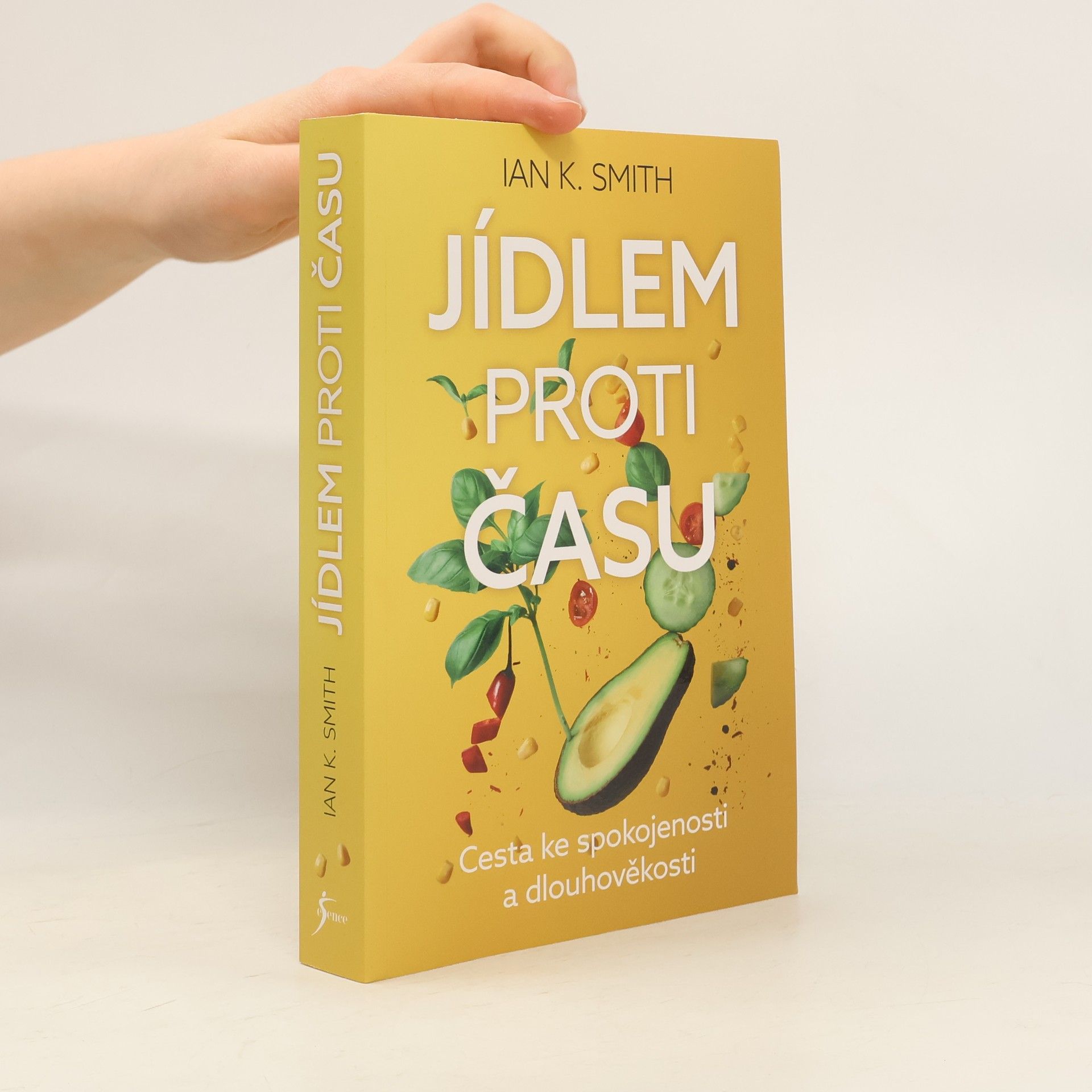 Ian K. Smith Jídlem proti času. Cesta ke spokojenosti a dlouhověkosti