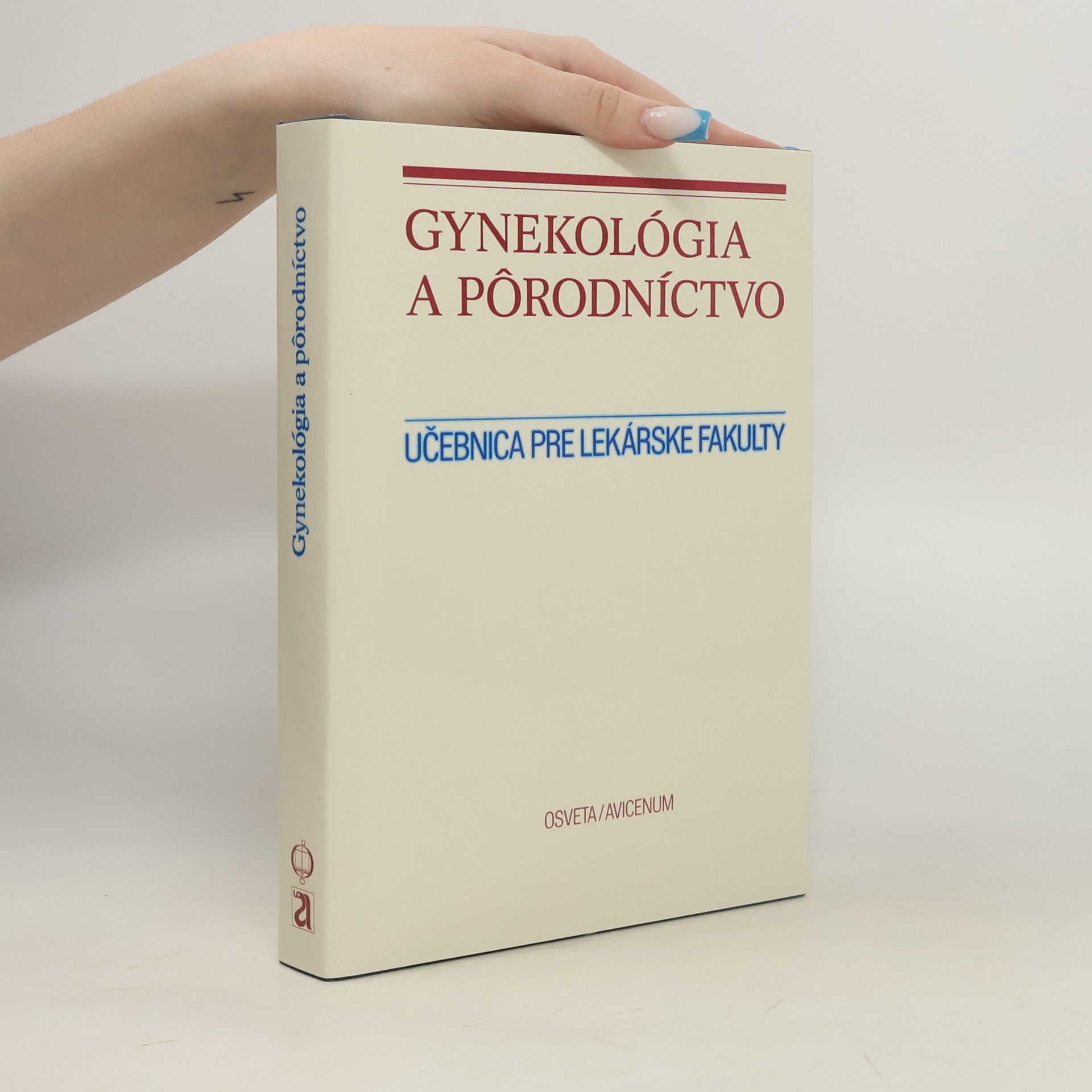 Kolektiv autorů Gynekológia a pôrodníctvo. Učebnica pre lekárske fakulty