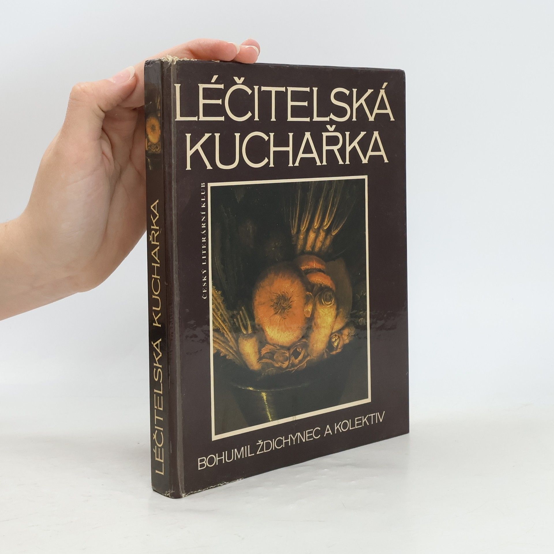 Léčitelská kuchařka. Zdravá strava bez pověr, kouzel a předsudků aneb Jak držet nemoci na uzdě