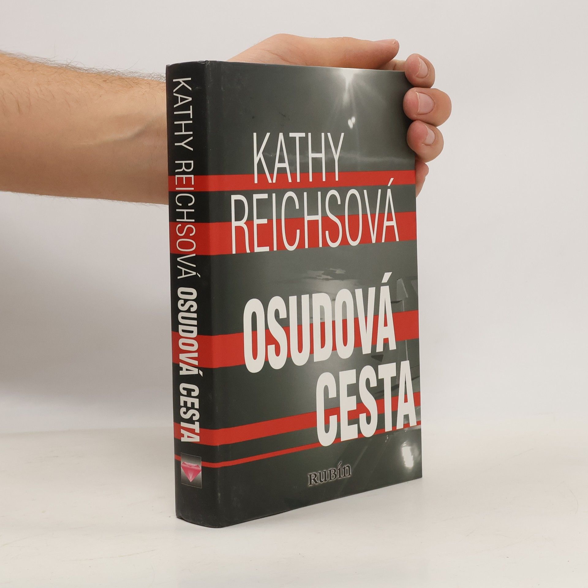 Kathy Reichs Osudová cesta