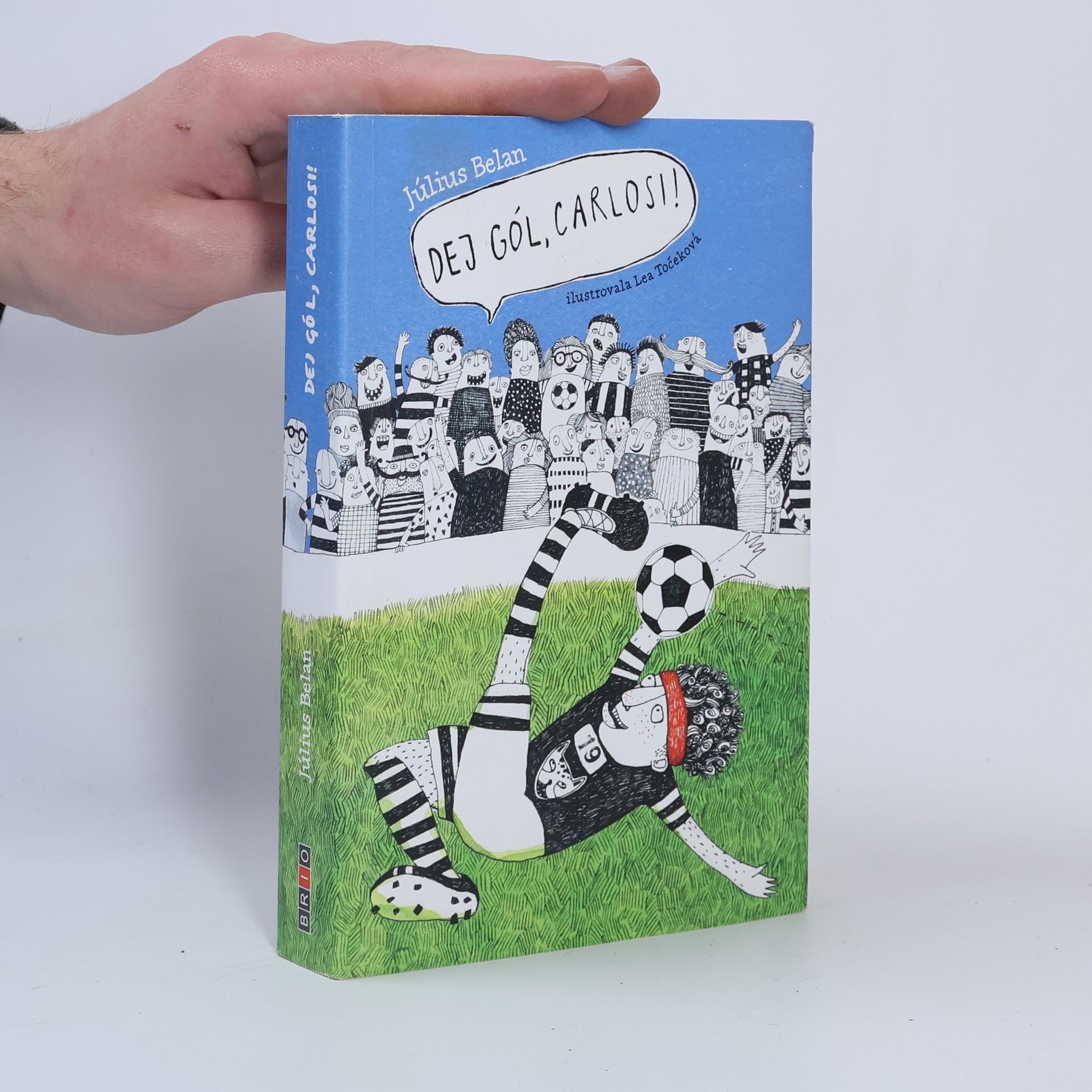 Július Belan Dej gól, Carlosi!
