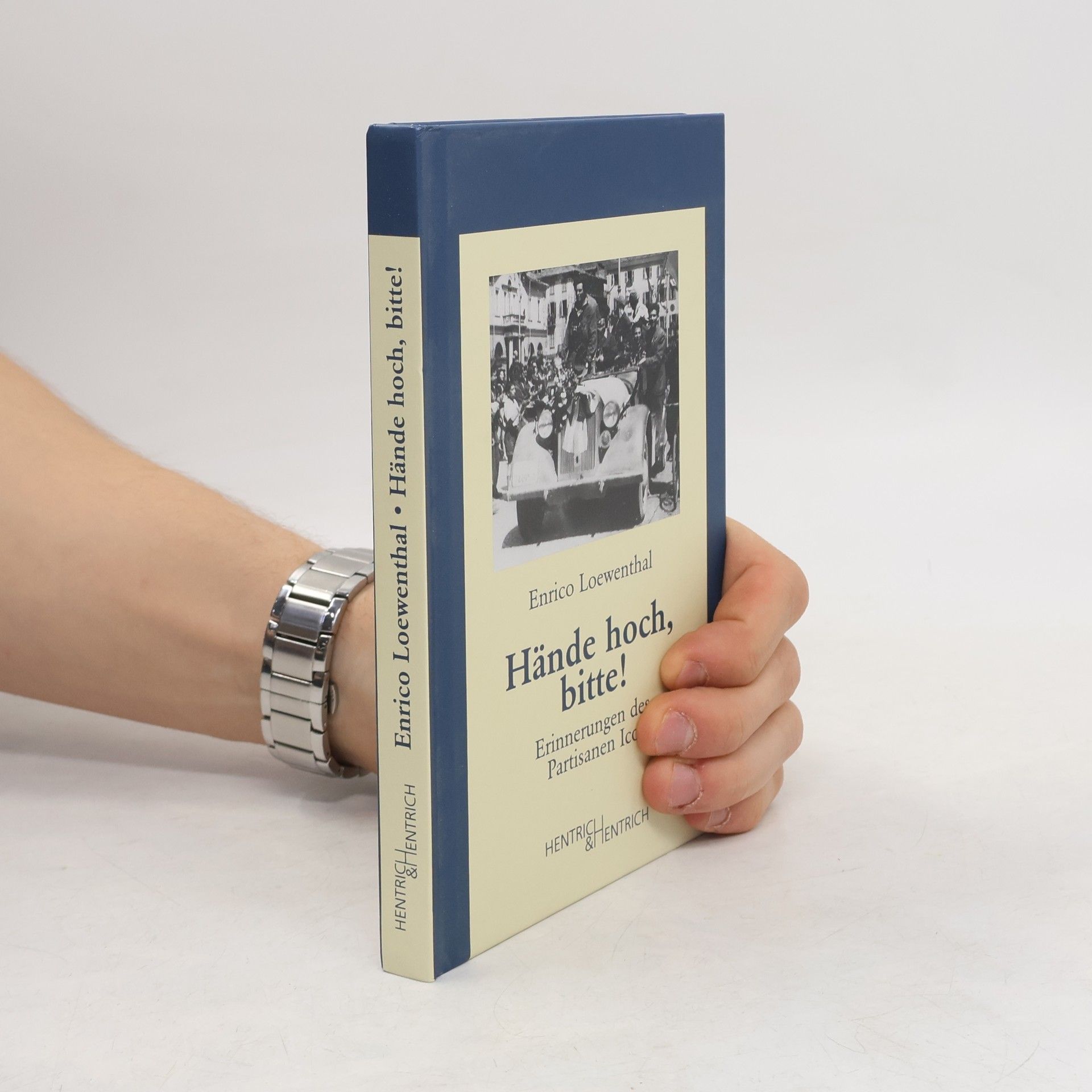 Enrico Loewenthal Jüdische Memoiren: herausgegeben von Hermann Simon: Hände hoch, bitte!