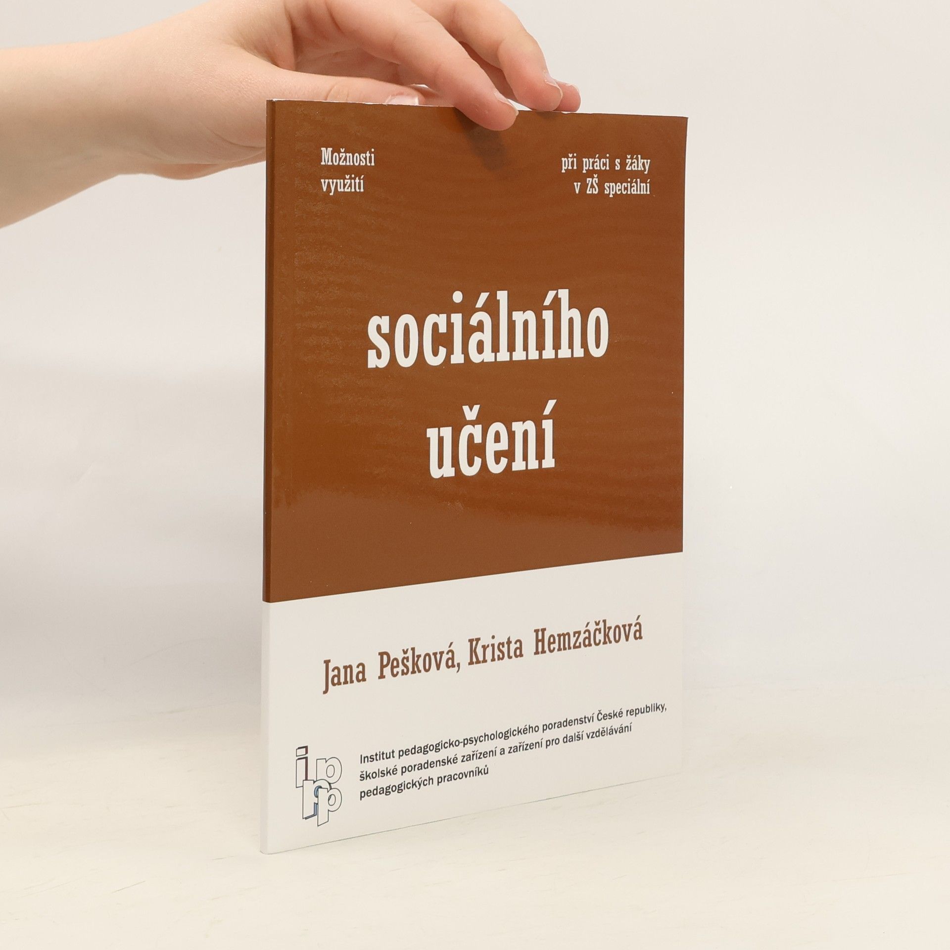 Jana Pešková Možnosti využití sociálního učení při práci s žáky v ZŠ speciální